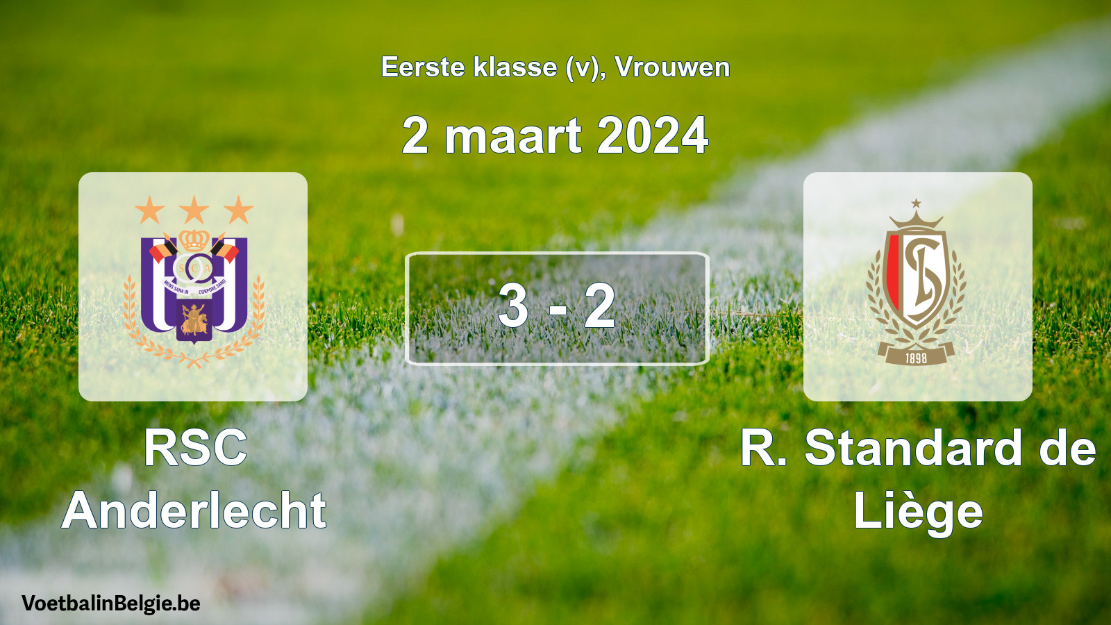 Played match women football: RSC Anderlecht - R. Standard de Liège 3 - 2 (2 March 2024)