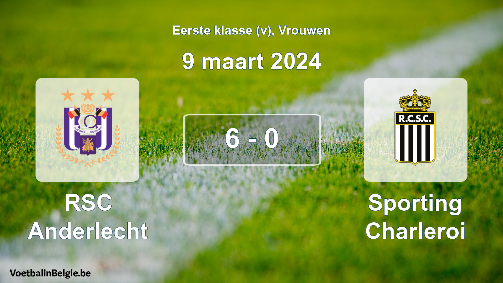 Match joué football femmes: RSC Anderlecht - Sporting Charleroi 6 - 0 (9 mars 2024)