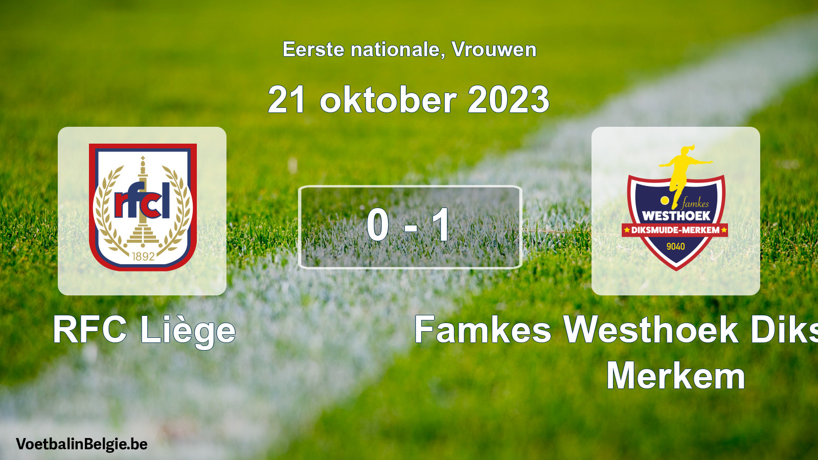 Played match women football: RFC Liège - Famkes Westhoek Diksmuide Merkem 0 - 1 (21 October 2023)