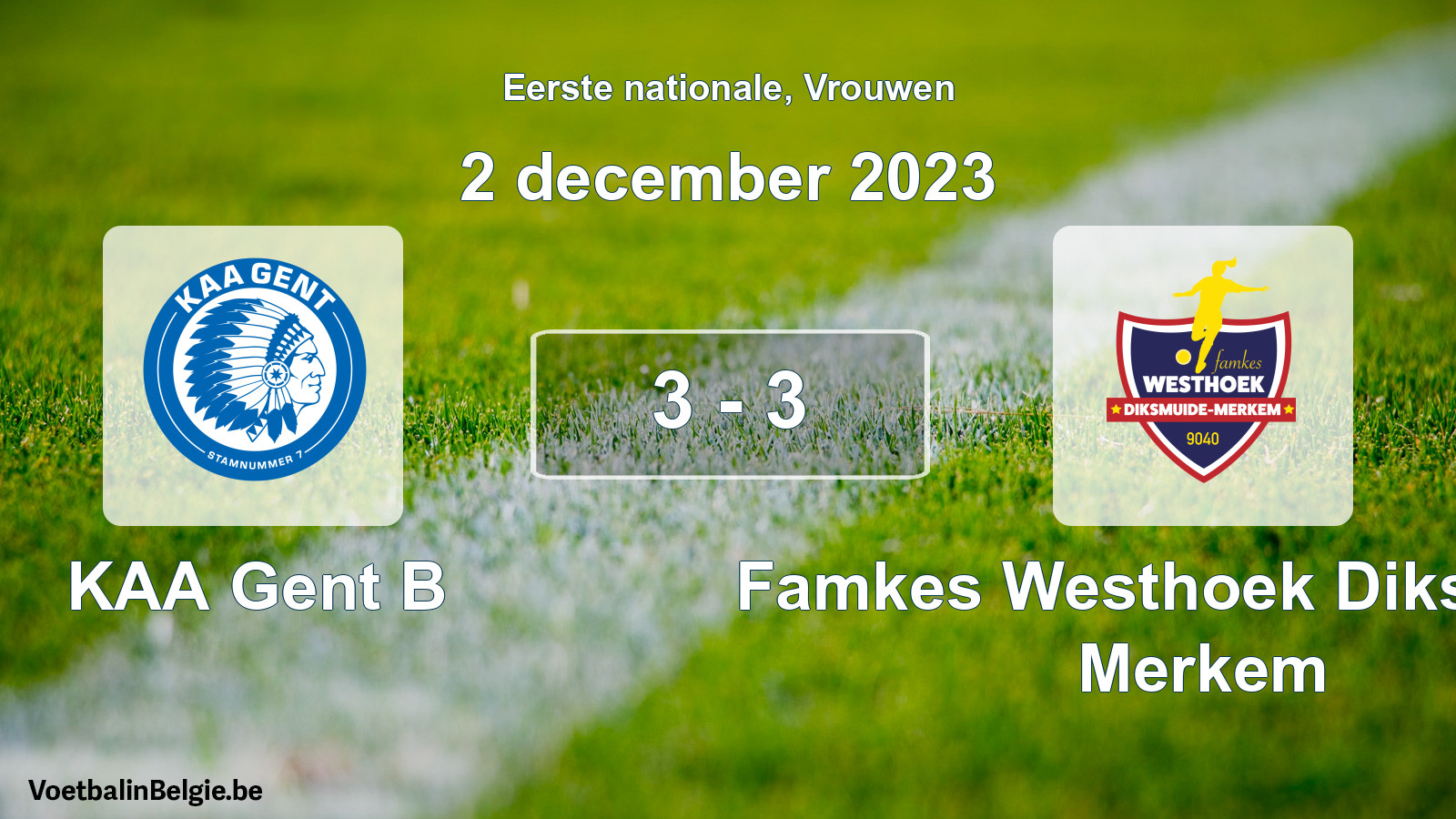 Played match women football: KAA Gent B - Famkes Westhoek Diksmuide Merkem 3 - 3 (2 December 2023)
