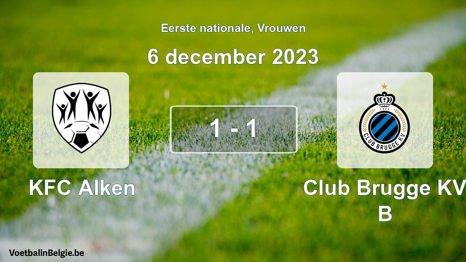 Played match women football: KFC Alken - Club Brugge KV B 1 - 1 (6 December 2023)