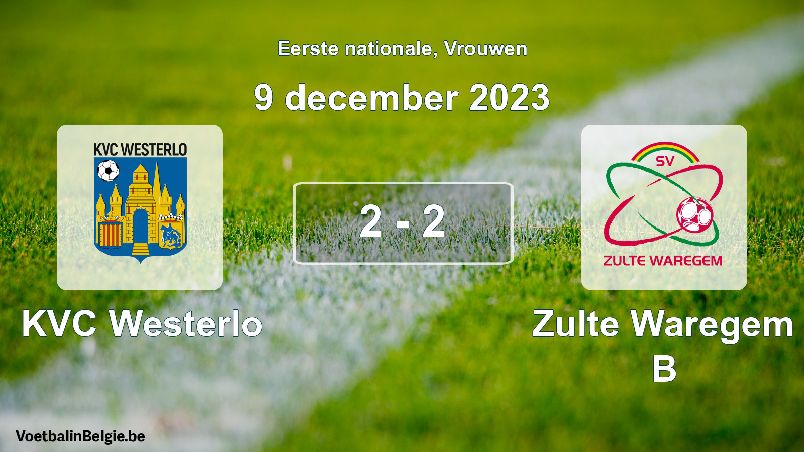 Played match women football: KVC Westerlo - Zulte Waregem B 2 - 2 (9 December 2023)