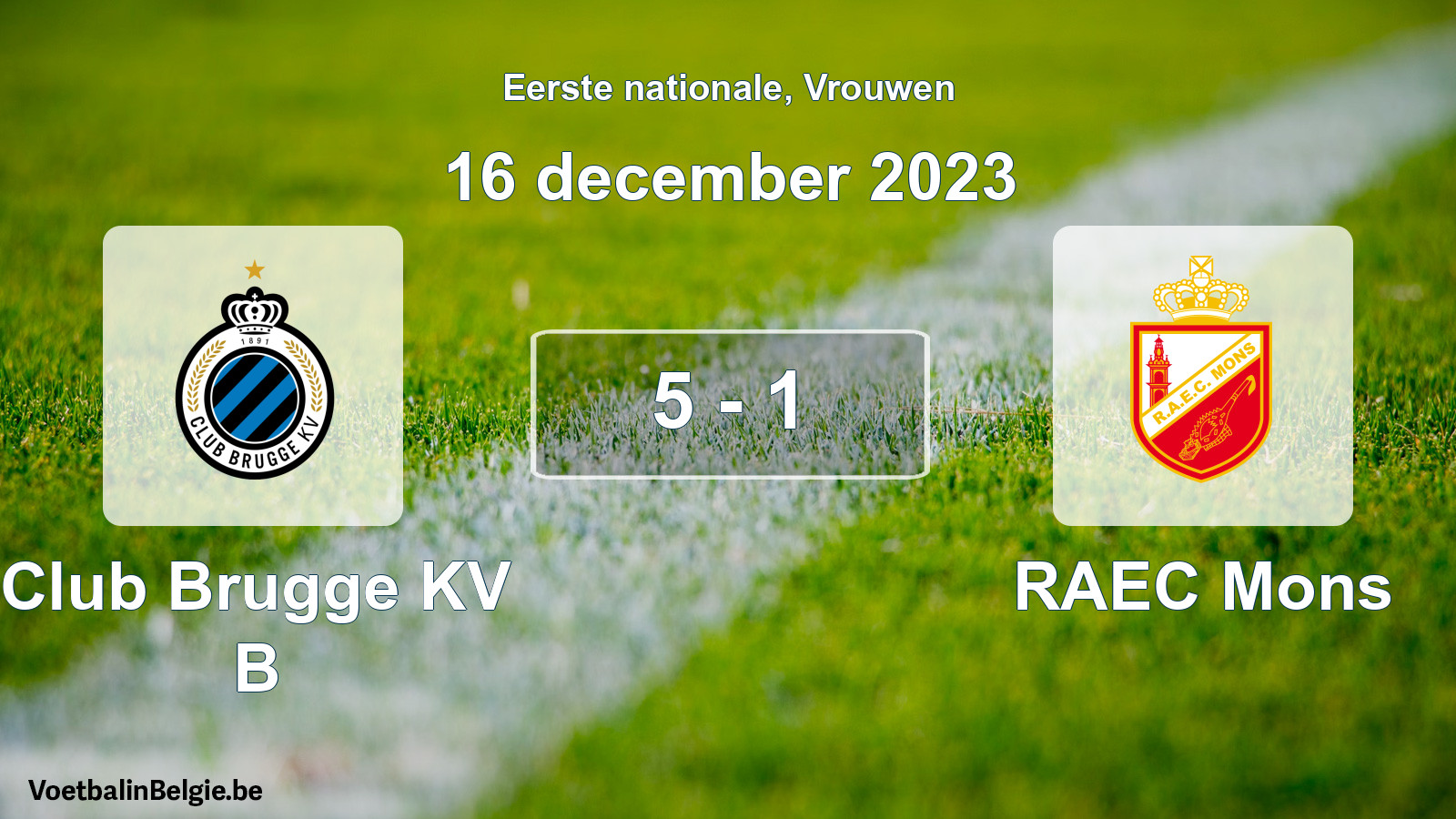 Gespieltes Spiel frauen-Fußball: Club Brugge KV B - RAEC Mons 5 - 1 (16 Dezember 2023)