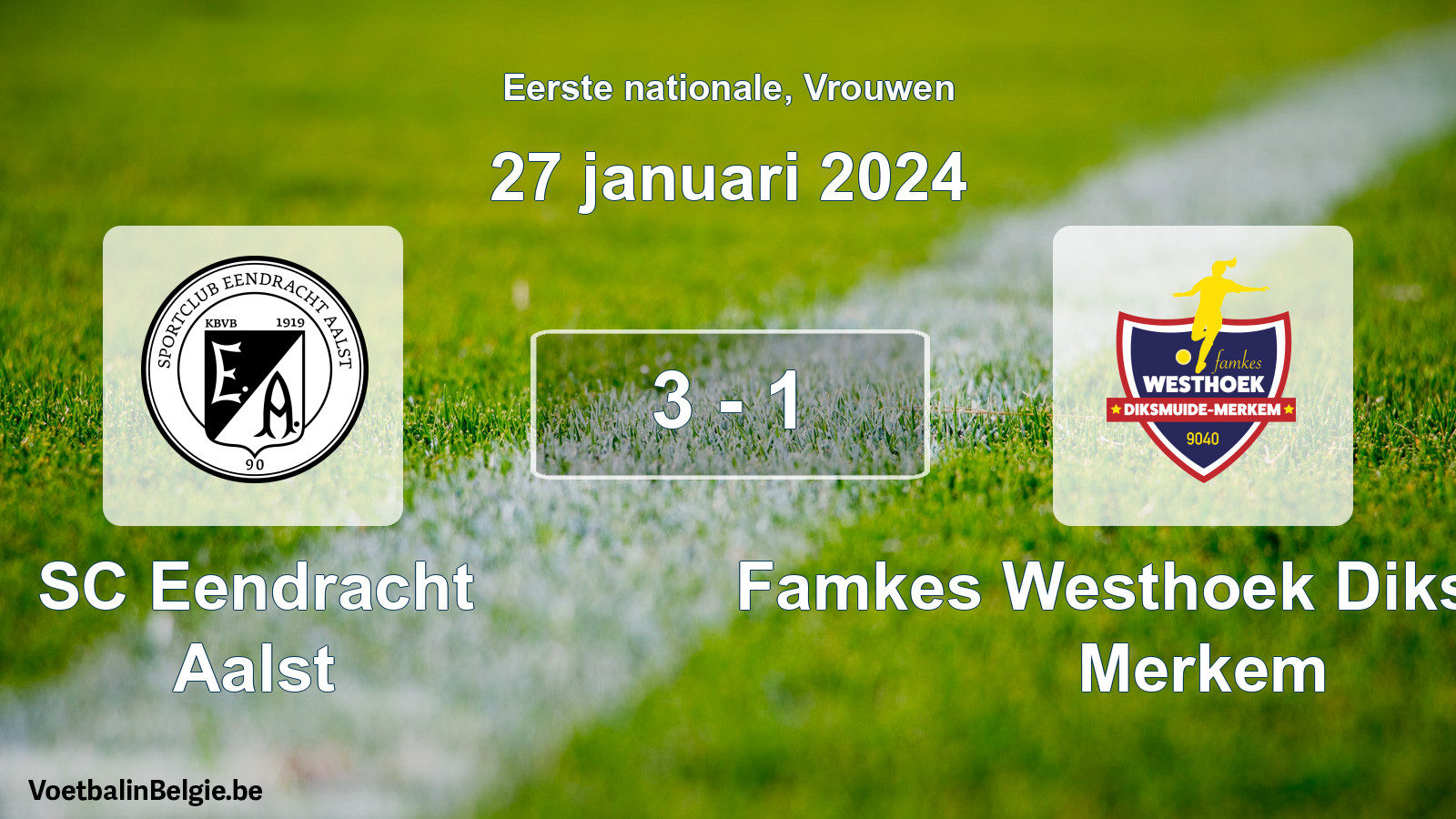 Played match women football: SC Eendracht Aalst - Famkes Westhoek Diksmuide Merkem 3 - 1 (27 January 2024)
