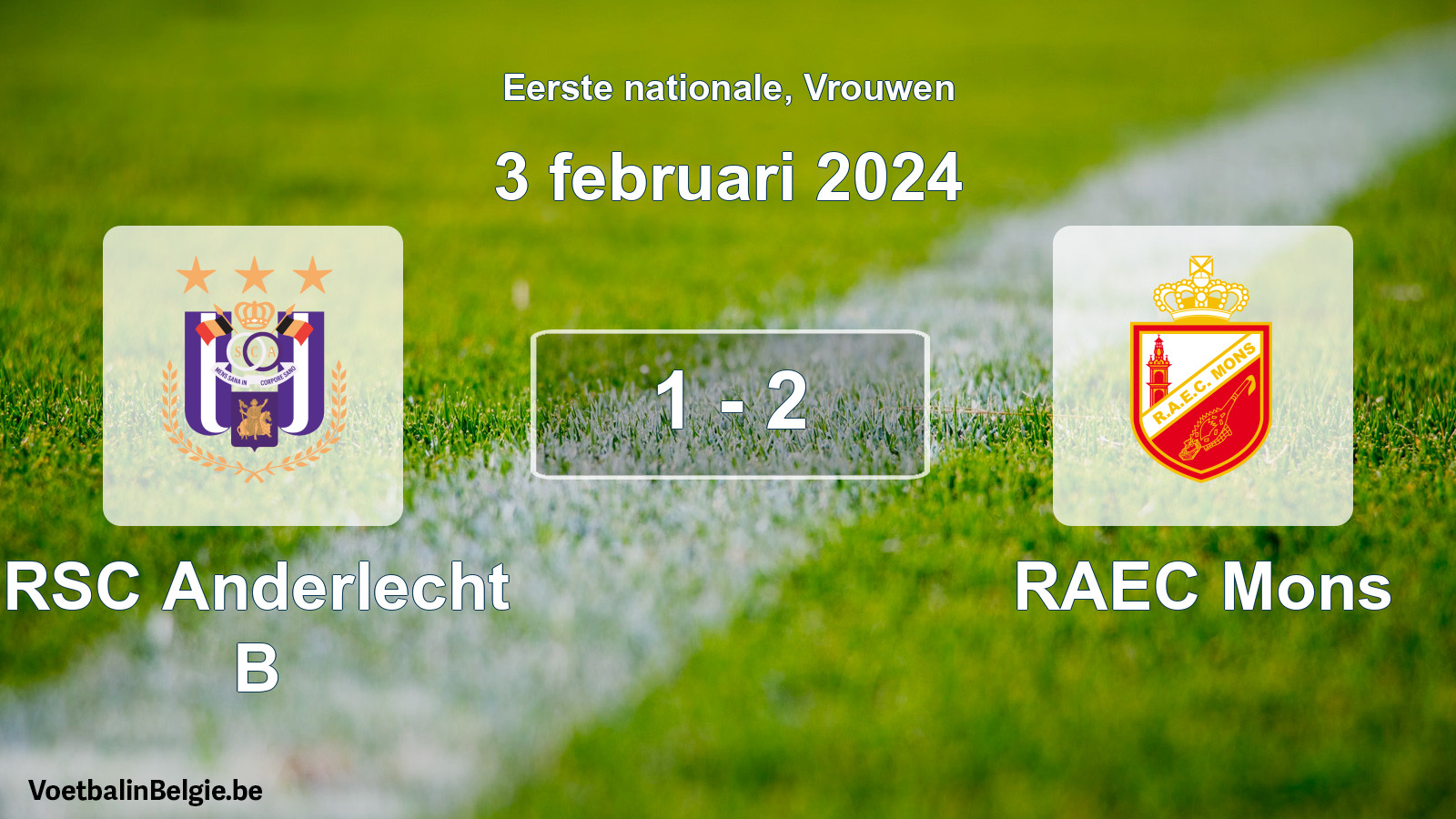 Played match women football: RSC Anderlecht B - RAEC Mons 1 - 2 (3 February 2024)