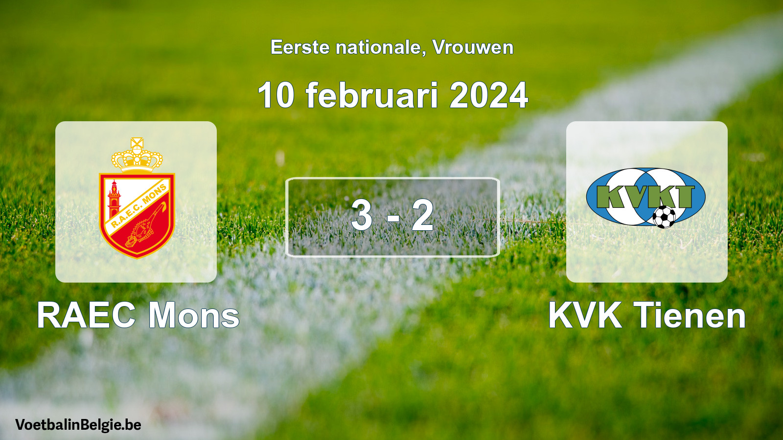 Played match women football: RAEC Mons - KVK Tienen 3 - 2 (10 February 2024)