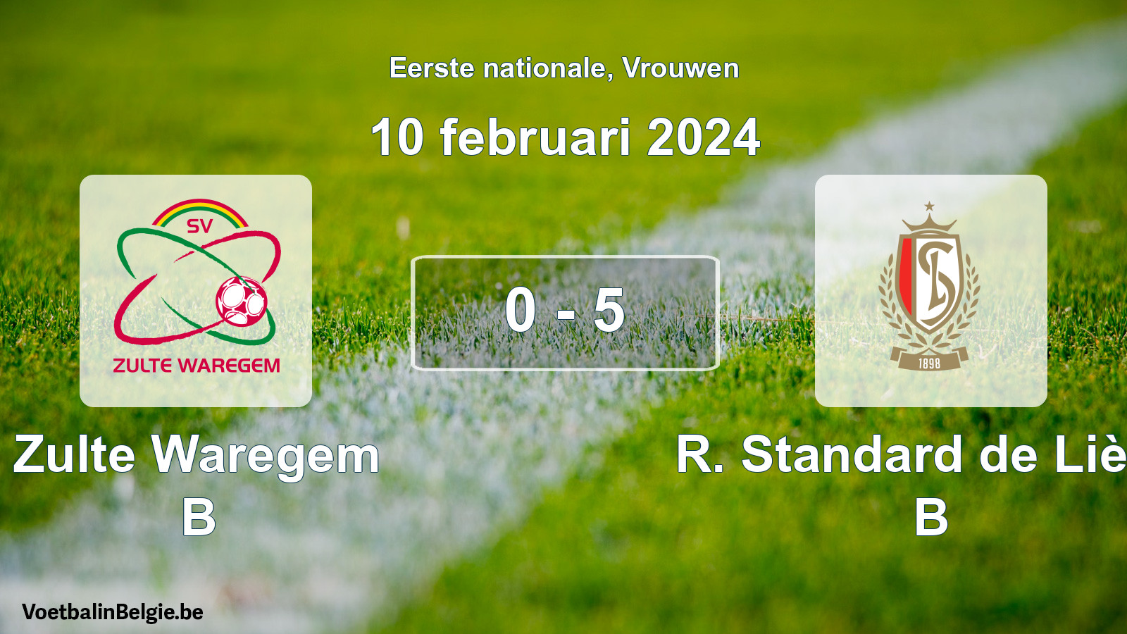 Played match women football: Zulte Waregem B - R. Standard de Liège B 0 - 5 (10 February 2024)