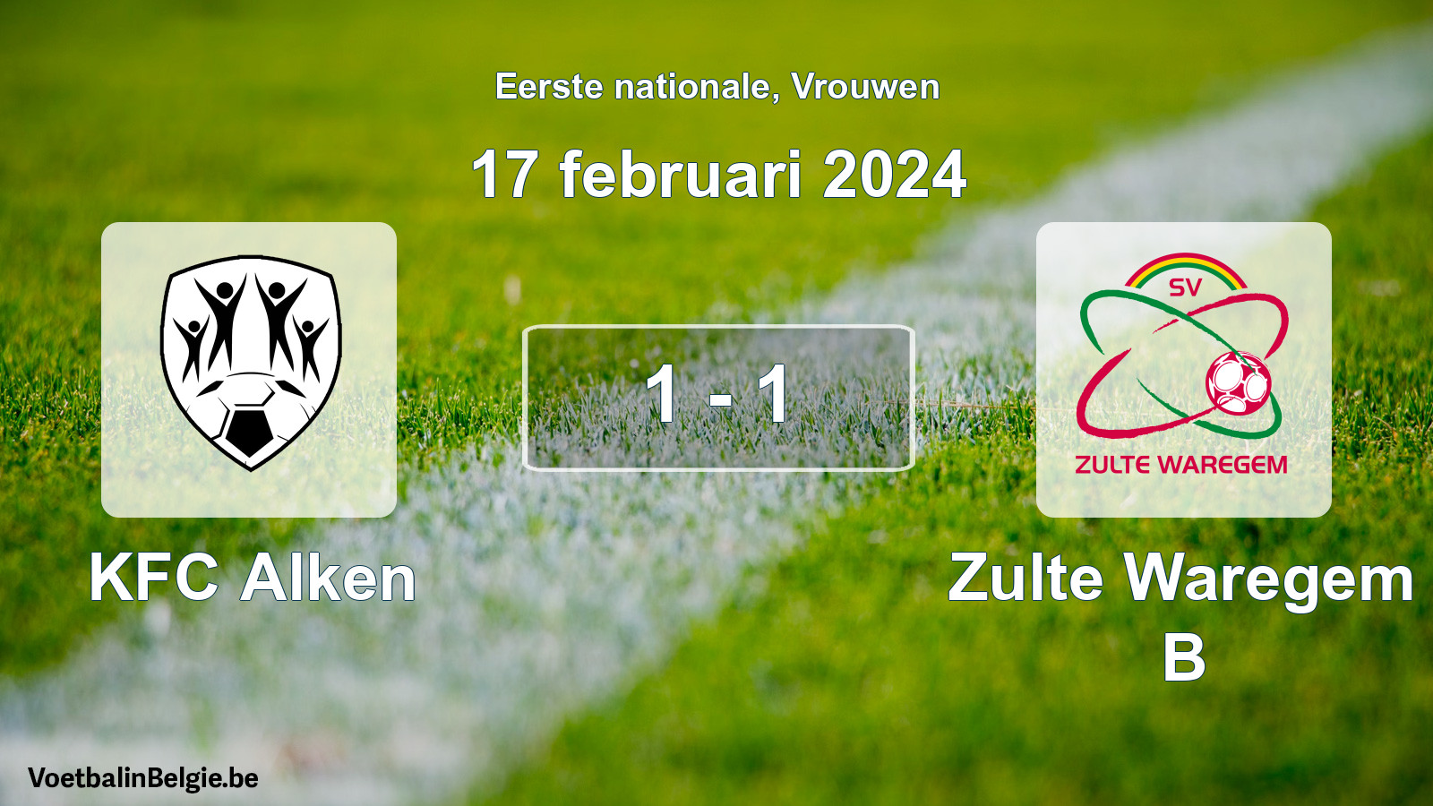 Played match women football: KFC Alken - Zulte Waregem B 1 - 1 (17 February 2024)