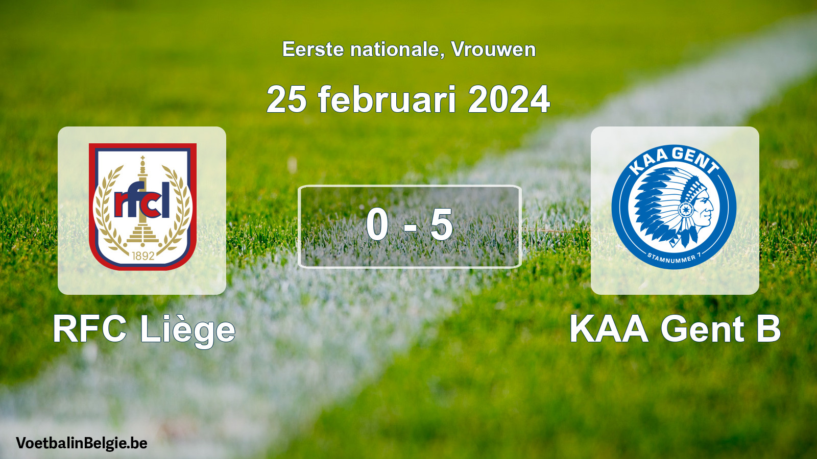 Played match women football: RFC Liège - KAA Gent B 0 - 5 (25 February 2024)