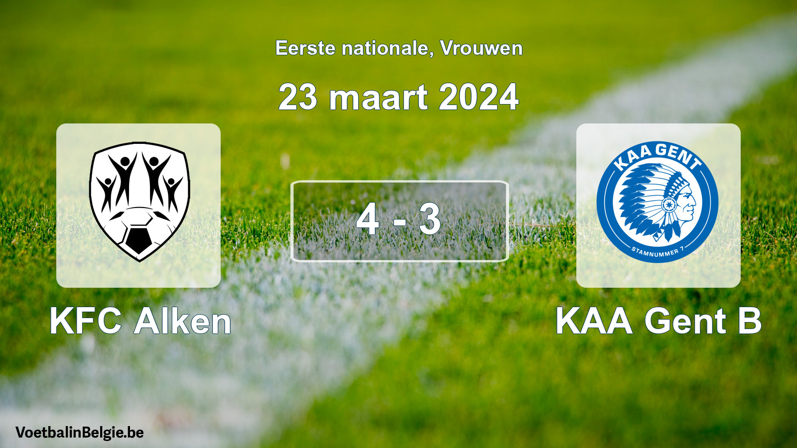 Played match women football: KFC Alken - KAA Gent B 4 - 3 (23 March 2024)