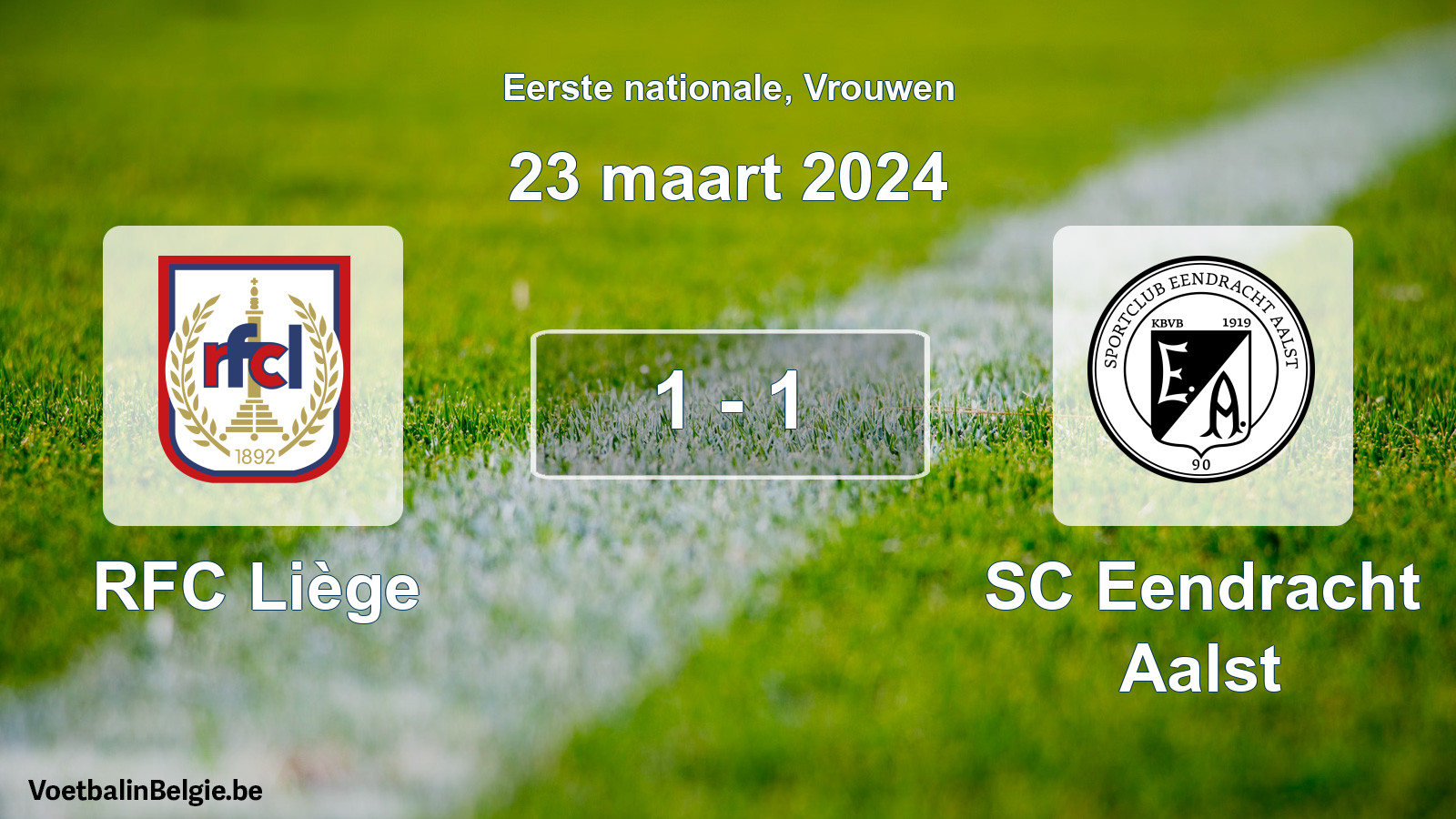 Match joué football femmes: RFC Liège - SC Eendracht Aalst 1 - 1 (23 mars 2024)