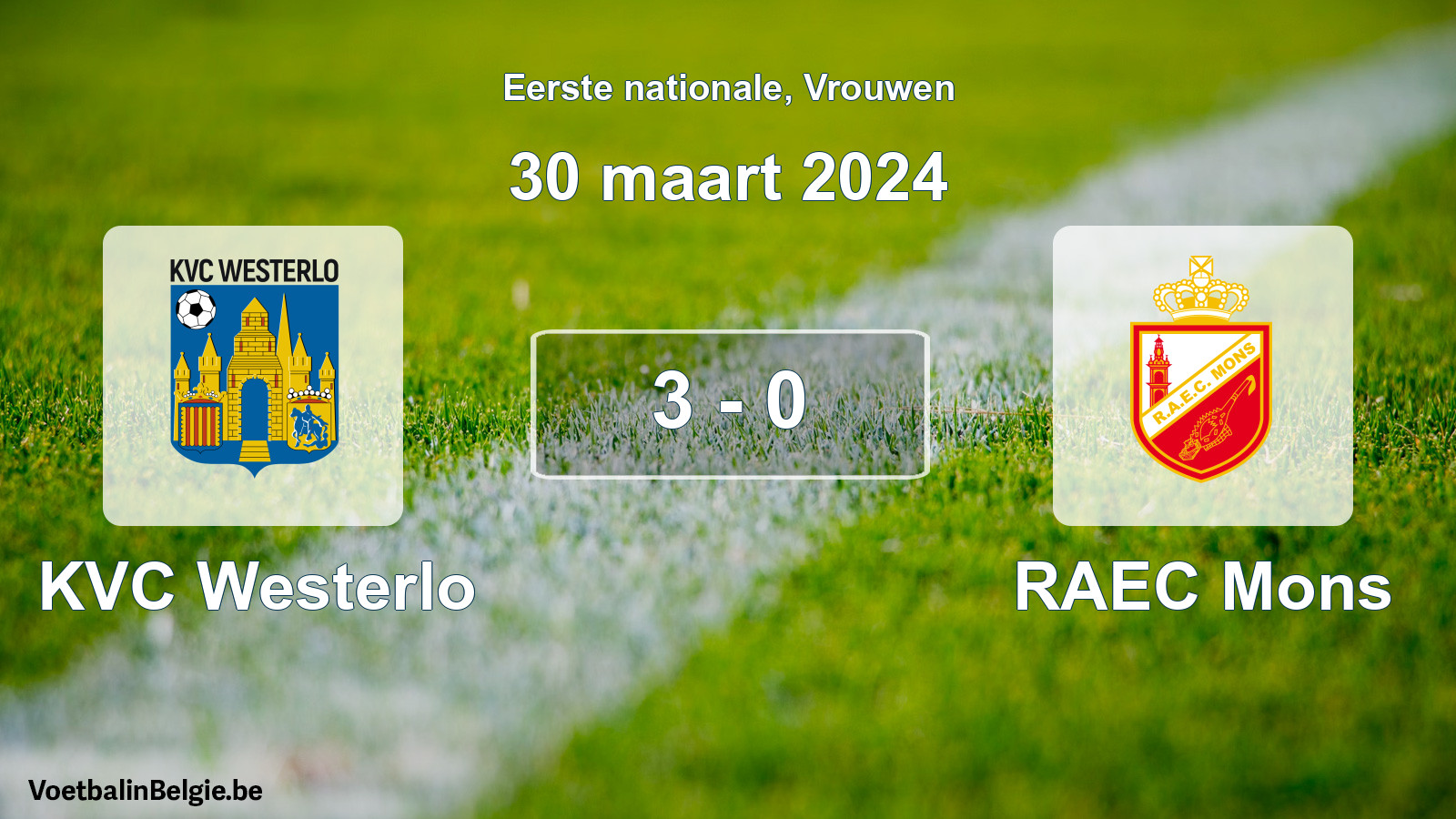 Played match women football: KVC Westerlo - RAEC Mons 3 - 0 (30 March 2024)