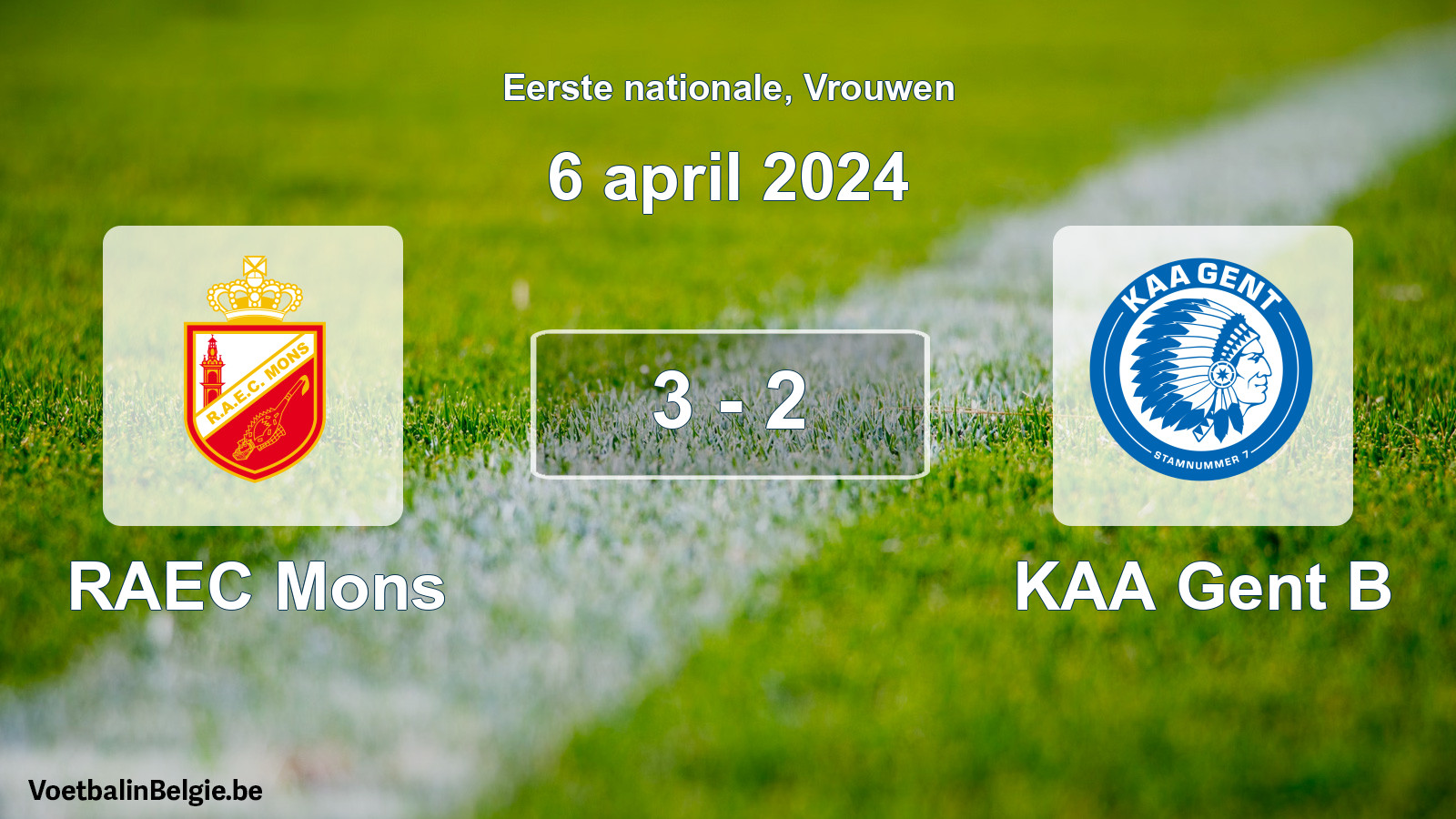 Played match women football: RAEC Mons - KAA Gent B 3 - 2 (6 April 2024)