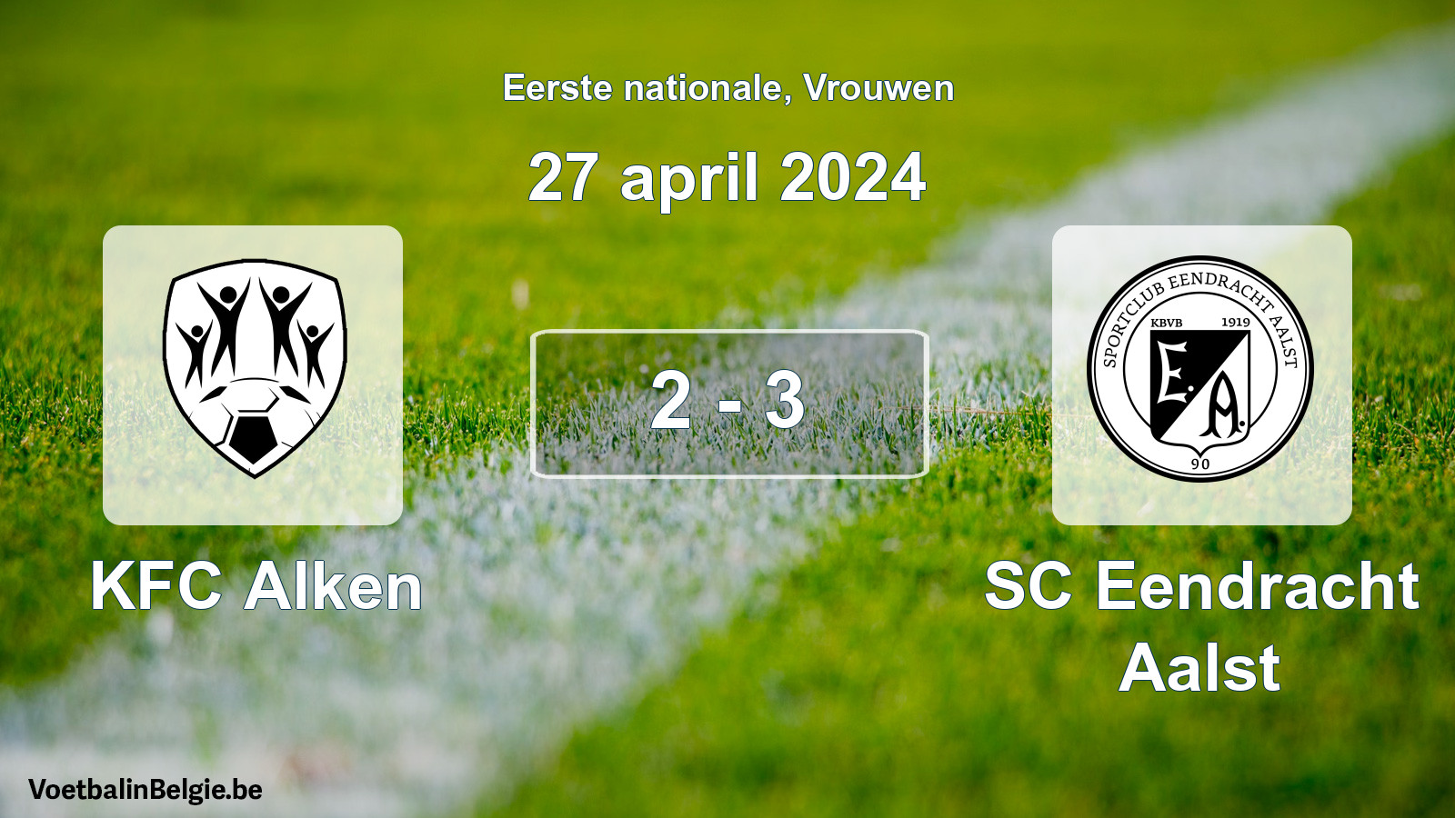 Played match women football: KFC Alken - SC Eendracht Aalst 2 - 3 (27 April 2024)
