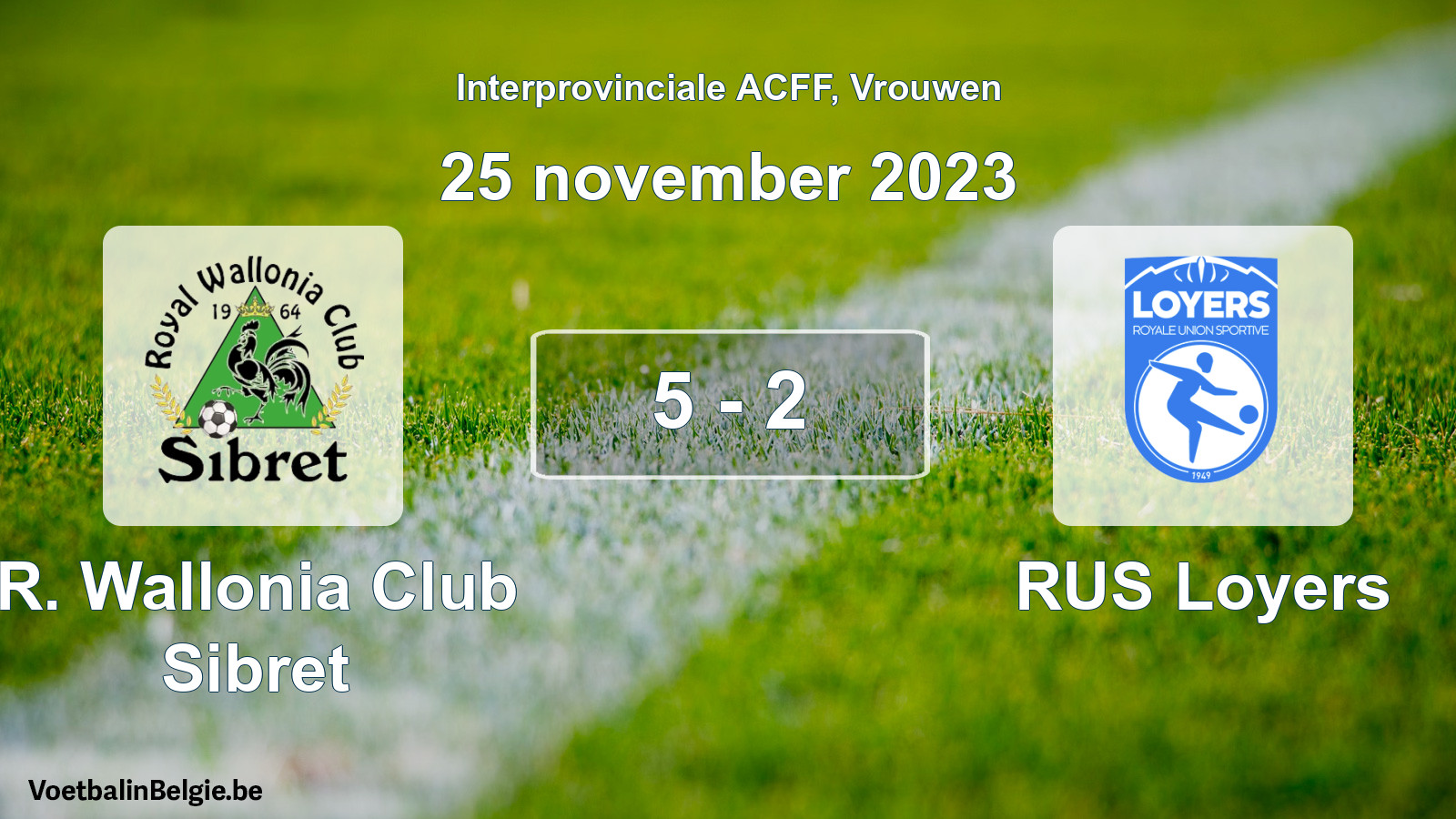 Match joué football femmes: R. Wallonia Club Sibret - RUS Loyers 5 - 2 (25 novembre 2023)