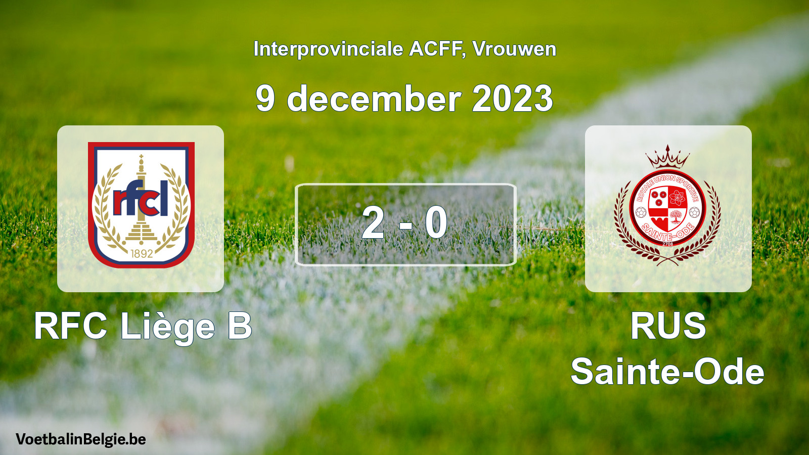 Played match women football: RFC Liège B - RUS Sainte-Ode 2 - 0 (9 December 2023)