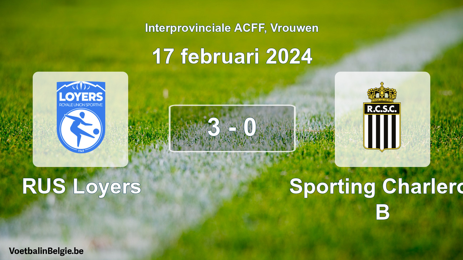 Match joué football femmes: RUS Loyers - Sporting Charleroi B 3 - 0 (17 février 2024)
