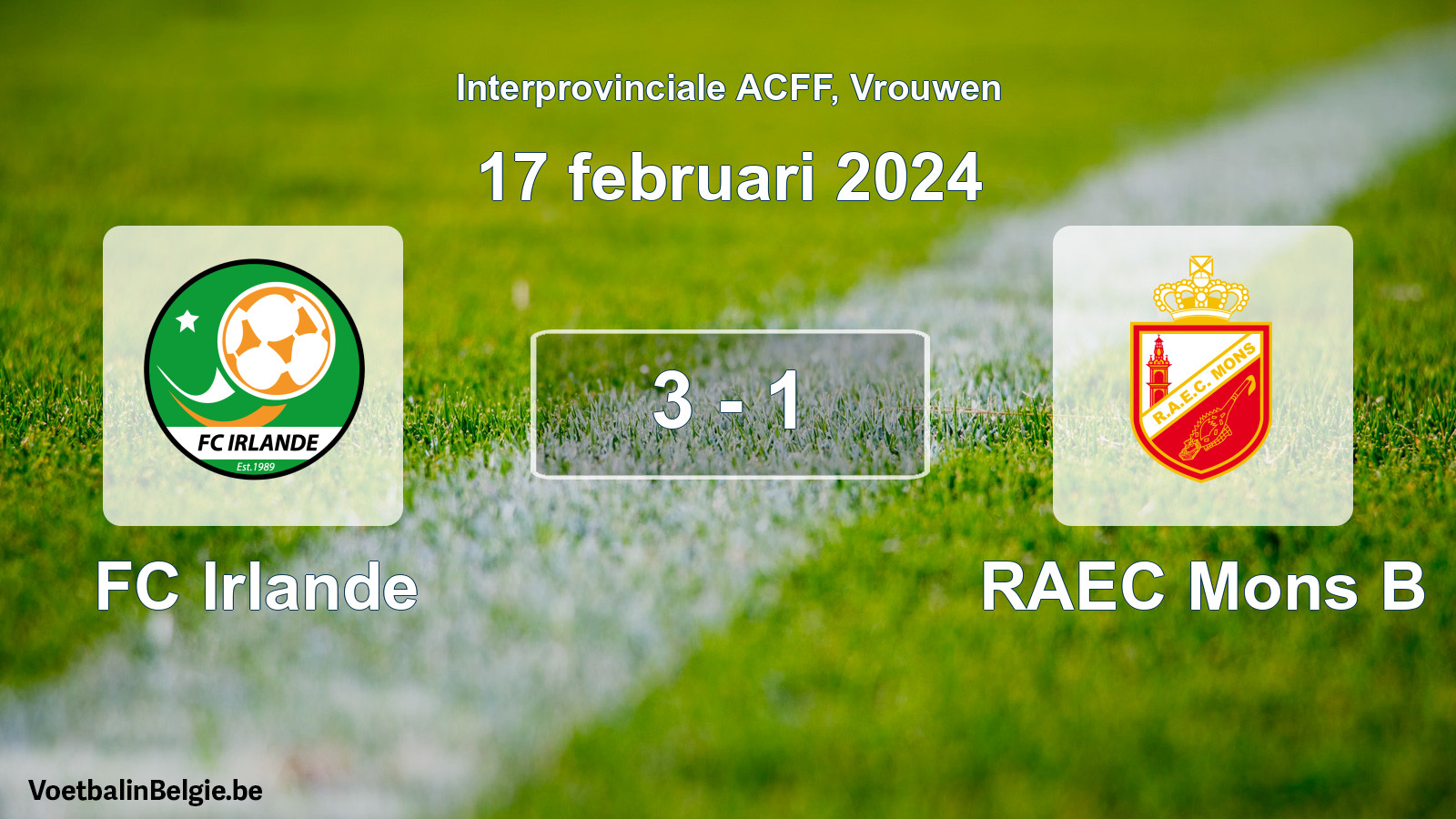 Match joué football femmes: FC Irlande - RAEC Mons B 3 - 1 (17 février 2024)