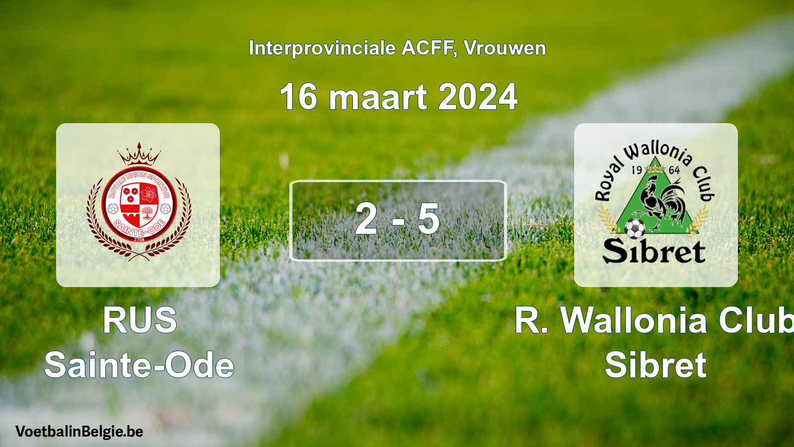 Match joué football femmes: RUS Sainte-Ode - R. Wallonia Club Sibret 2 - 5 (16 mars 2024)