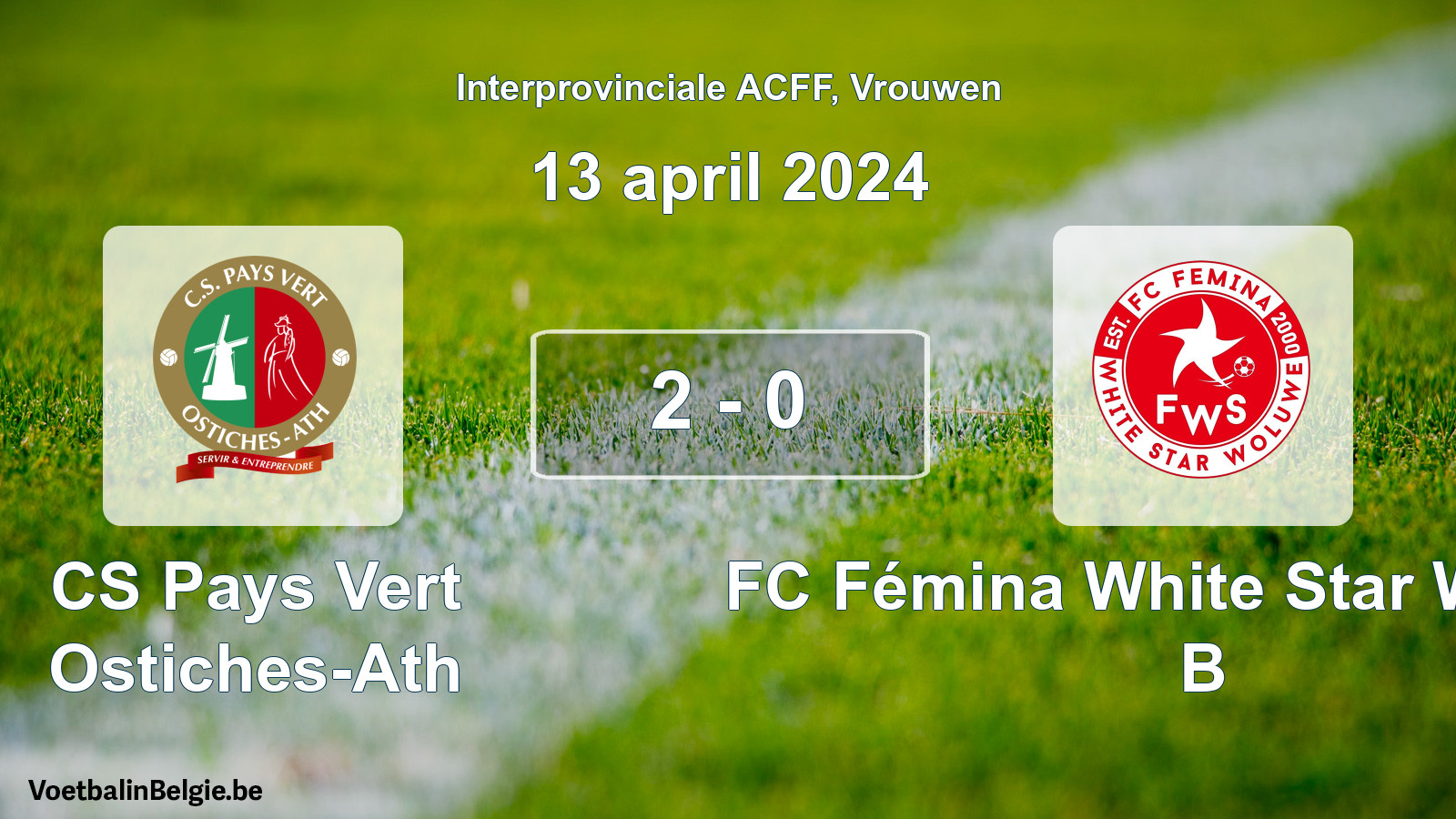 Match joué football femmes: CS Pays Vert Ostiches-Ath - FC Fémina White Star Woluwe B 2 - 0 (13 avril 2024)