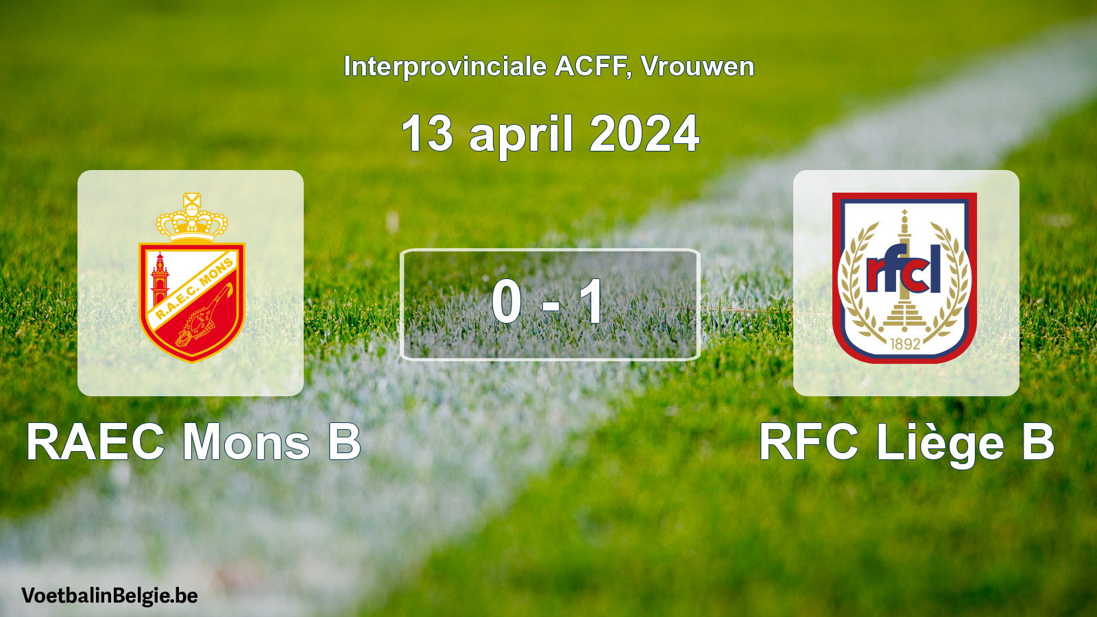 Match joué football femmes: RAEC Mons B - RFC Liège B 0 - 1 (13 avril 2024)