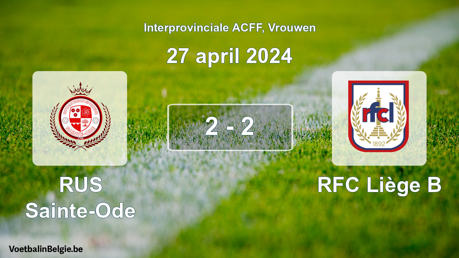 Played match women football: RUS Sainte-Ode - RFC Liège B 2 - 2 (27 April 2024)