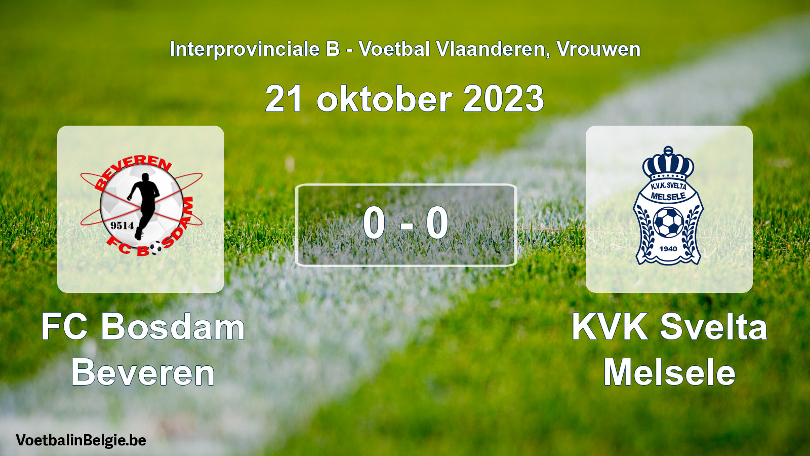 Played match women football: FC Bosdam Beveren - KVK Svelta Melsele 0 - 0 (21 October 2023)