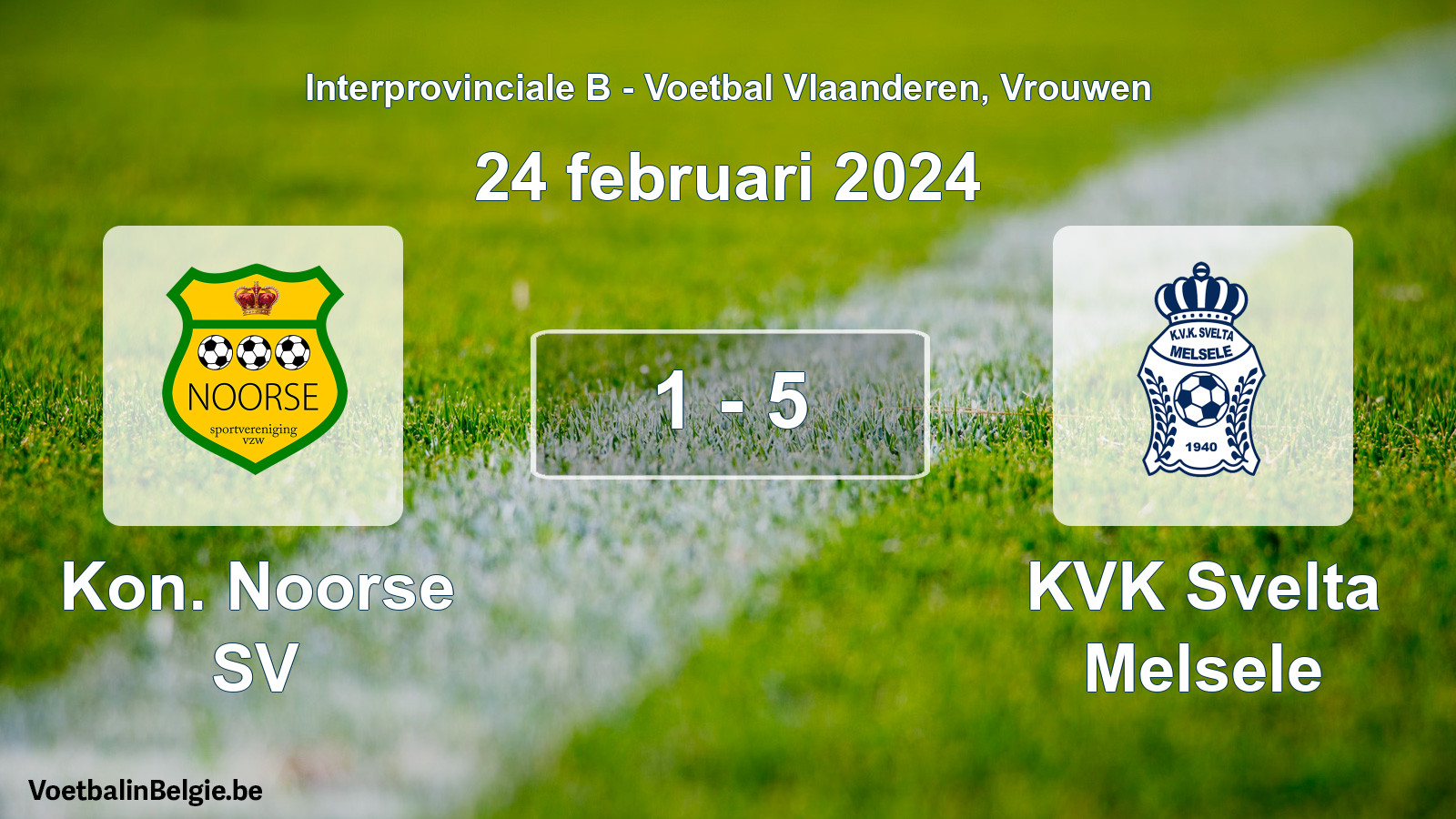 Played match women football: Kon. Noorse SV - KVK Svelta Melsele 1 - 5 (24 February 2024)