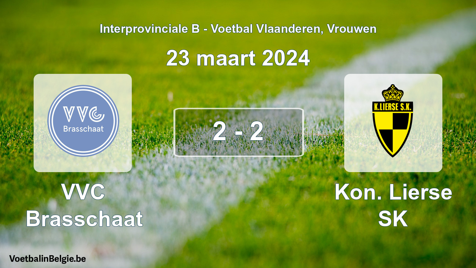Played match women football: VVC Brasschaat - Kon. Lierse SK 2 - 2 (23 March 2024)