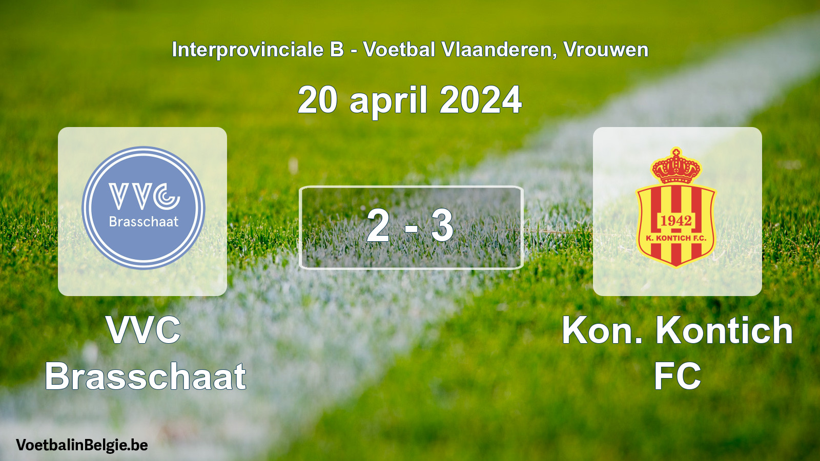 Played match women football: VVC Brasschaat - Kon. Kontich FC 2 - 3 (20 April 2024)