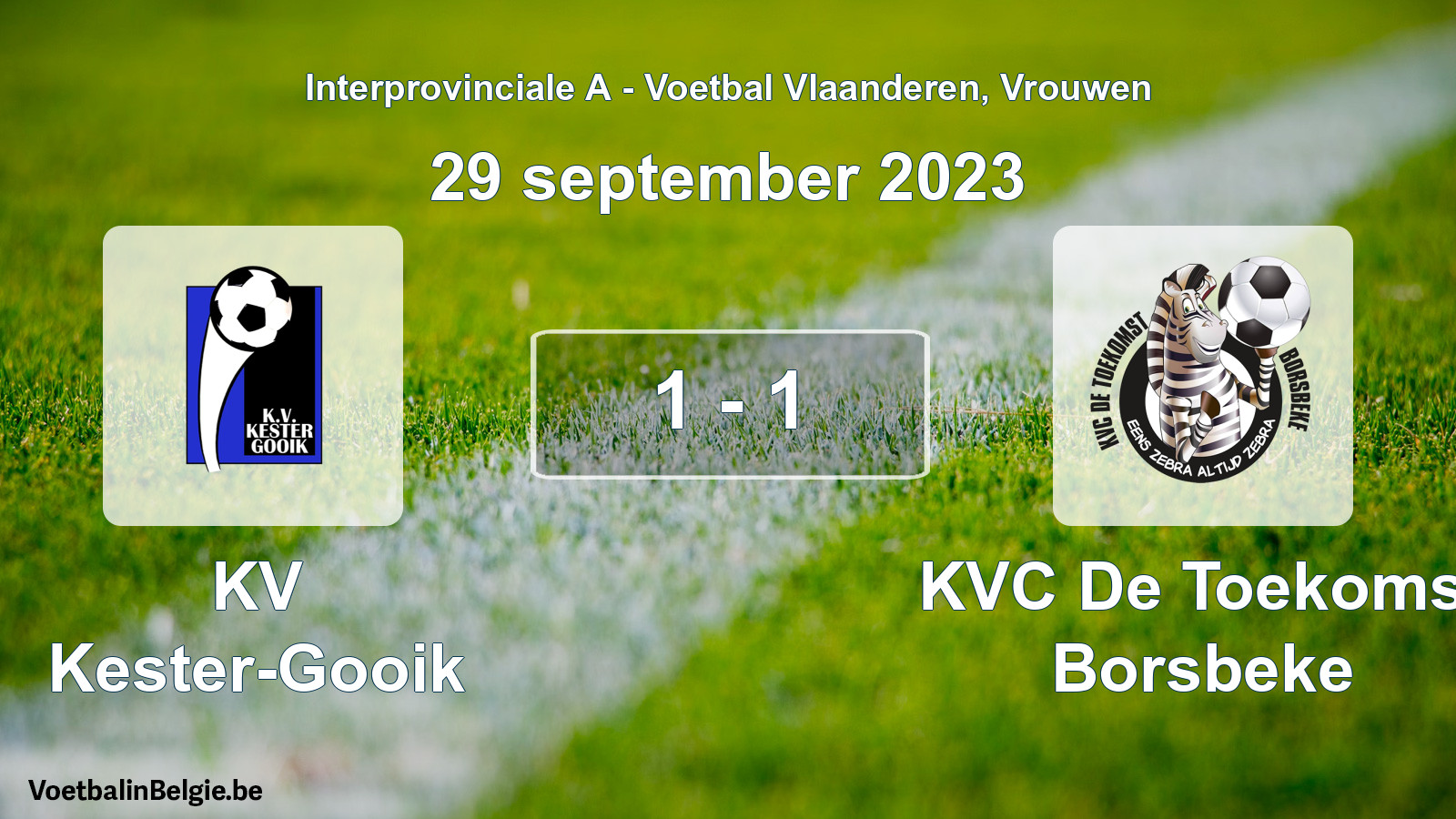 Played match women football: KV Kester-Gooik - KVC De Toekomst Borsbeke 1 - 1 (29 September 2023)
