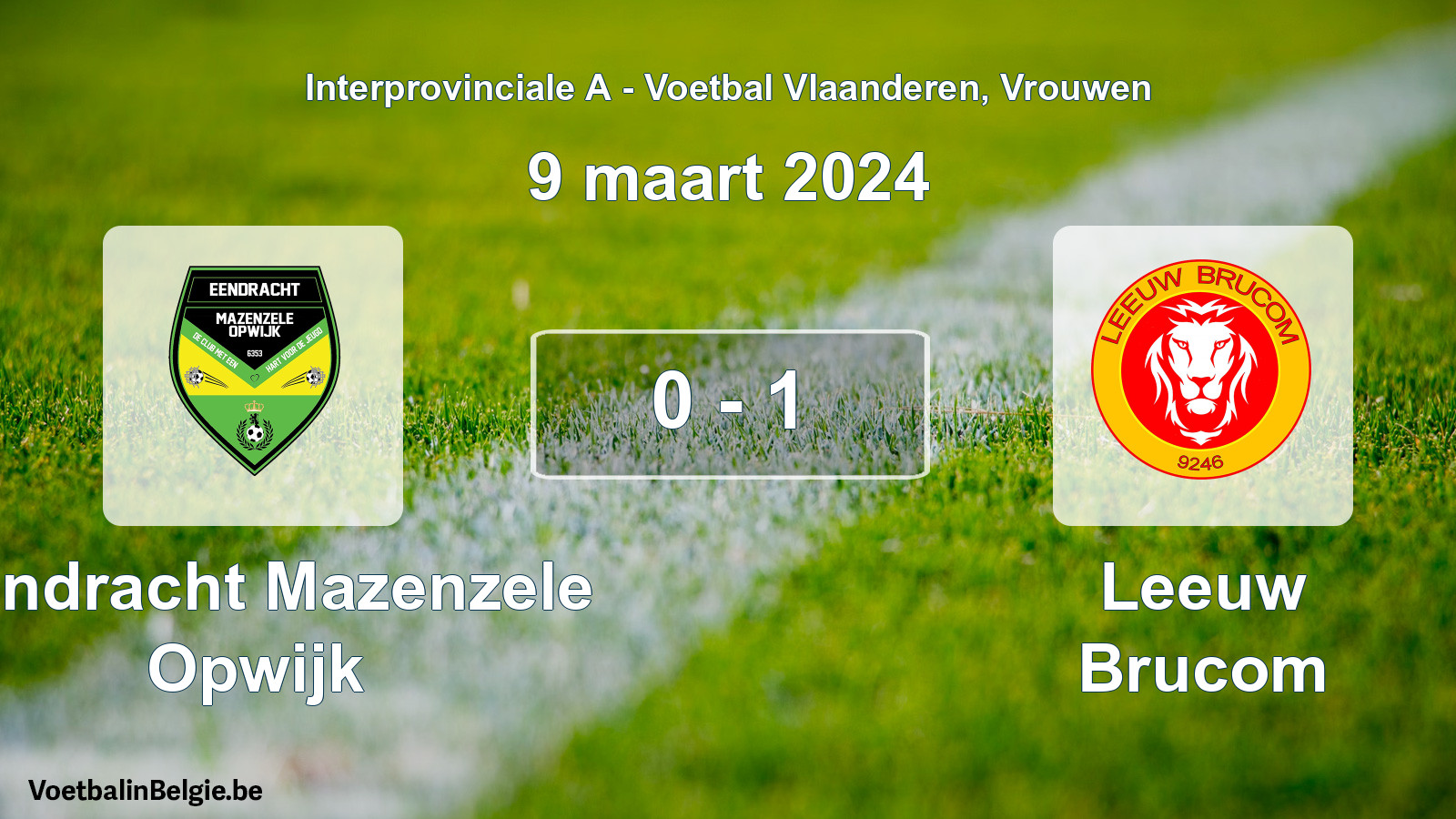 Played match women football: Eendracht Mazenzele Opwijk - Leeuw Brucom 0 - 1 (9 March 2024)