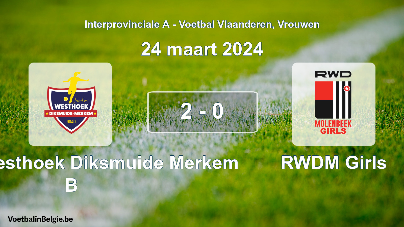 Gespieltes Spiel frauen-Fußball: Famkes Westhoek Diksmuide Merkem B - RWDM Girls 2 - 0 (24 März 2024)