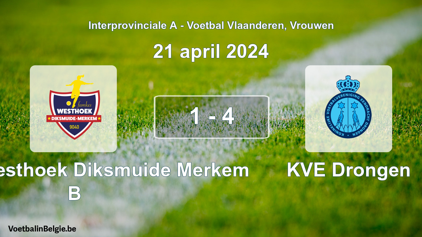 Played match women football: Famkes Westhoek Diksmuide Merkem B - KVE Drongen 1 - 4 (21 April 2024)