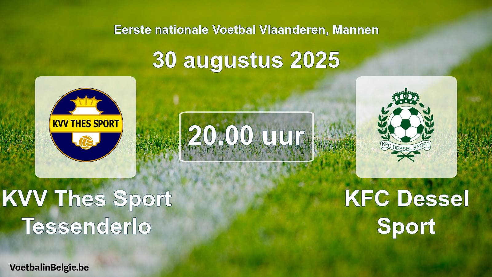 Match prévu football hommes: KVV Thes Sport Tessenderlo - KFC Dessel Sport (30 août 2025)