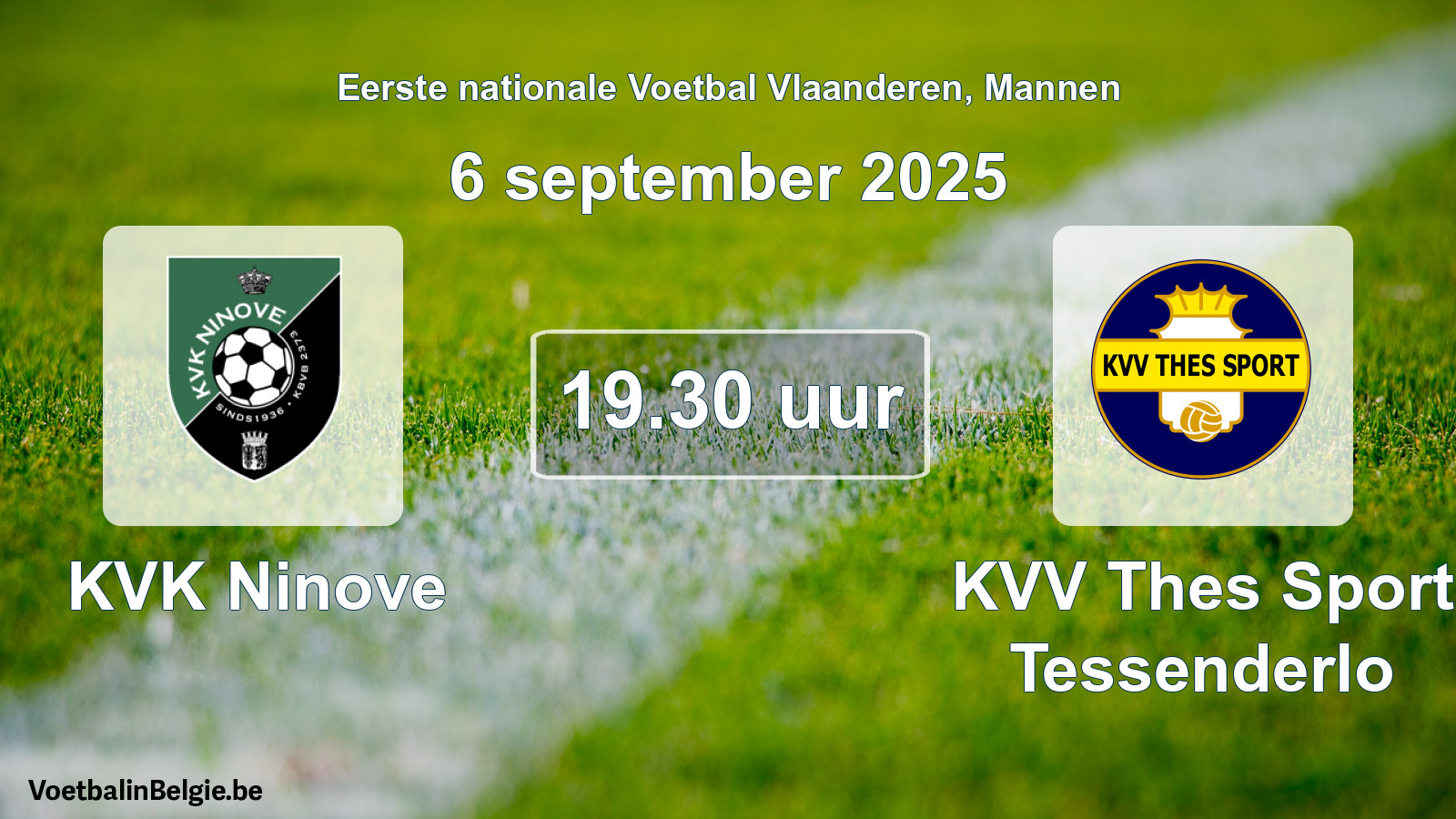 Geplande wedstrijd mannenvoetbal: KVK Ninove - KVV Thes Sport Tessenderlo (6 september 2025)