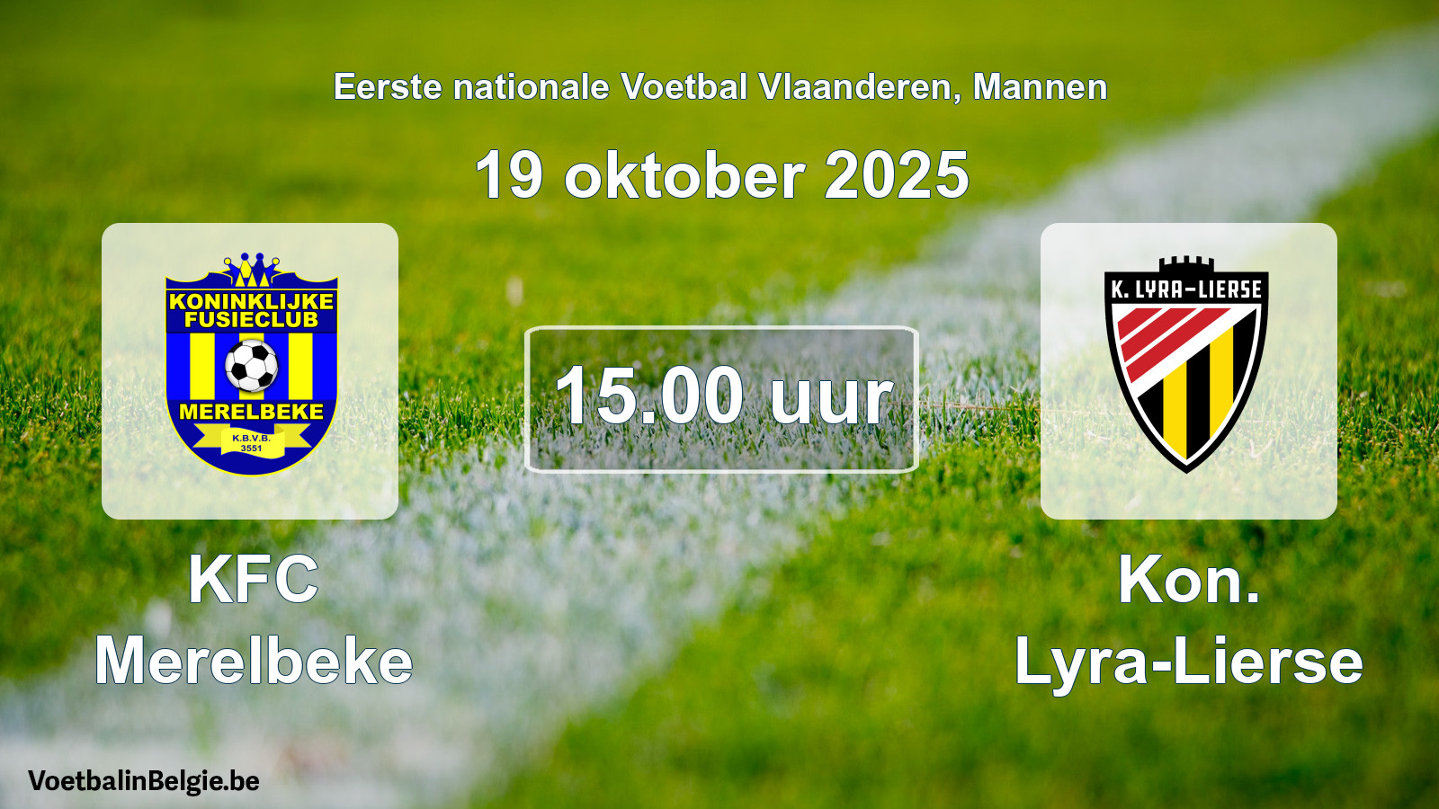 Scheduled match men football: KFC Merelbeke - Kon. Lyra-Lierse (19 October 2025)