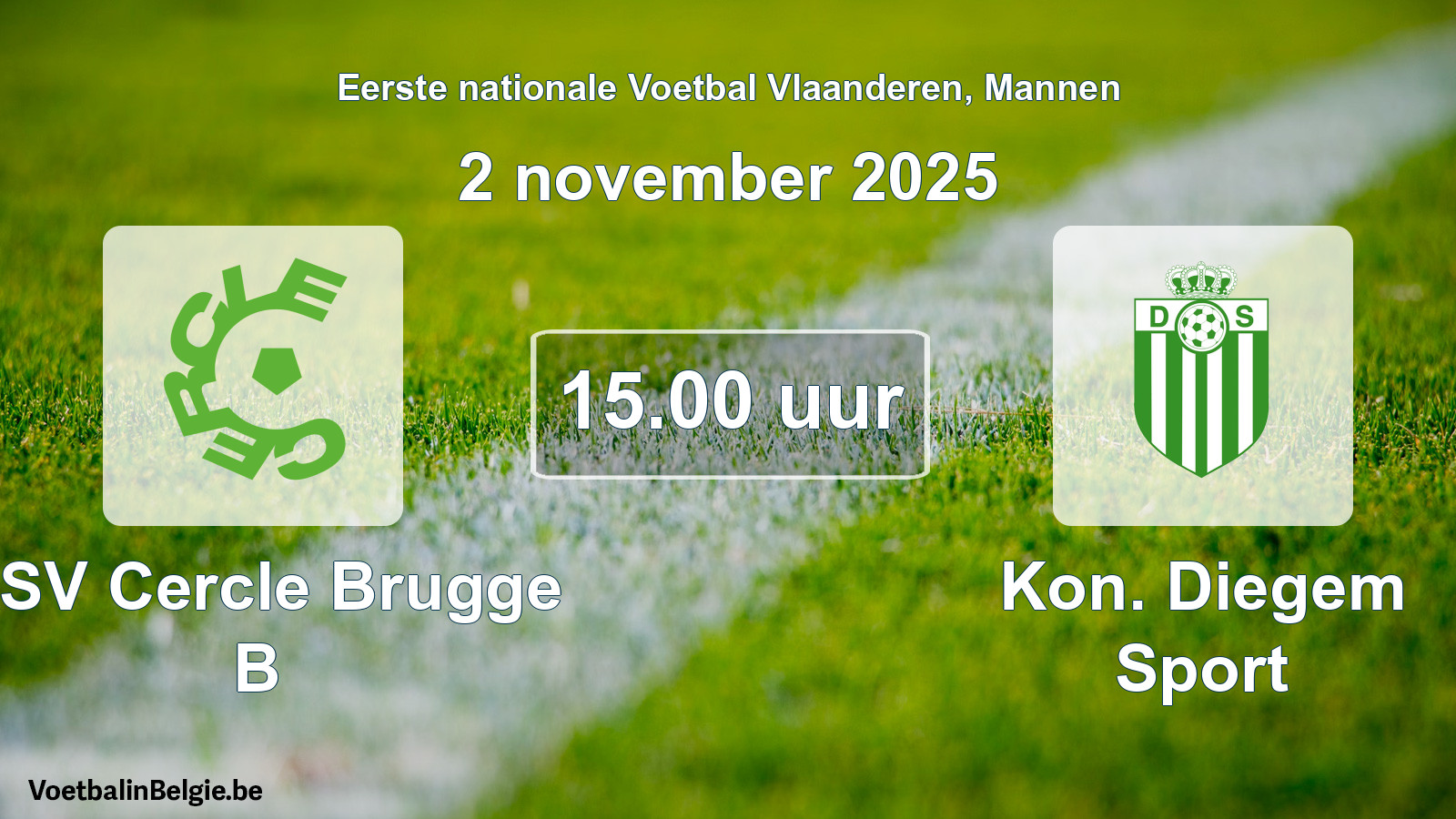 Match prévu football hommes: KSV Cercle Brugge B - Kon. Diegem Sport (2 novembre 2025)