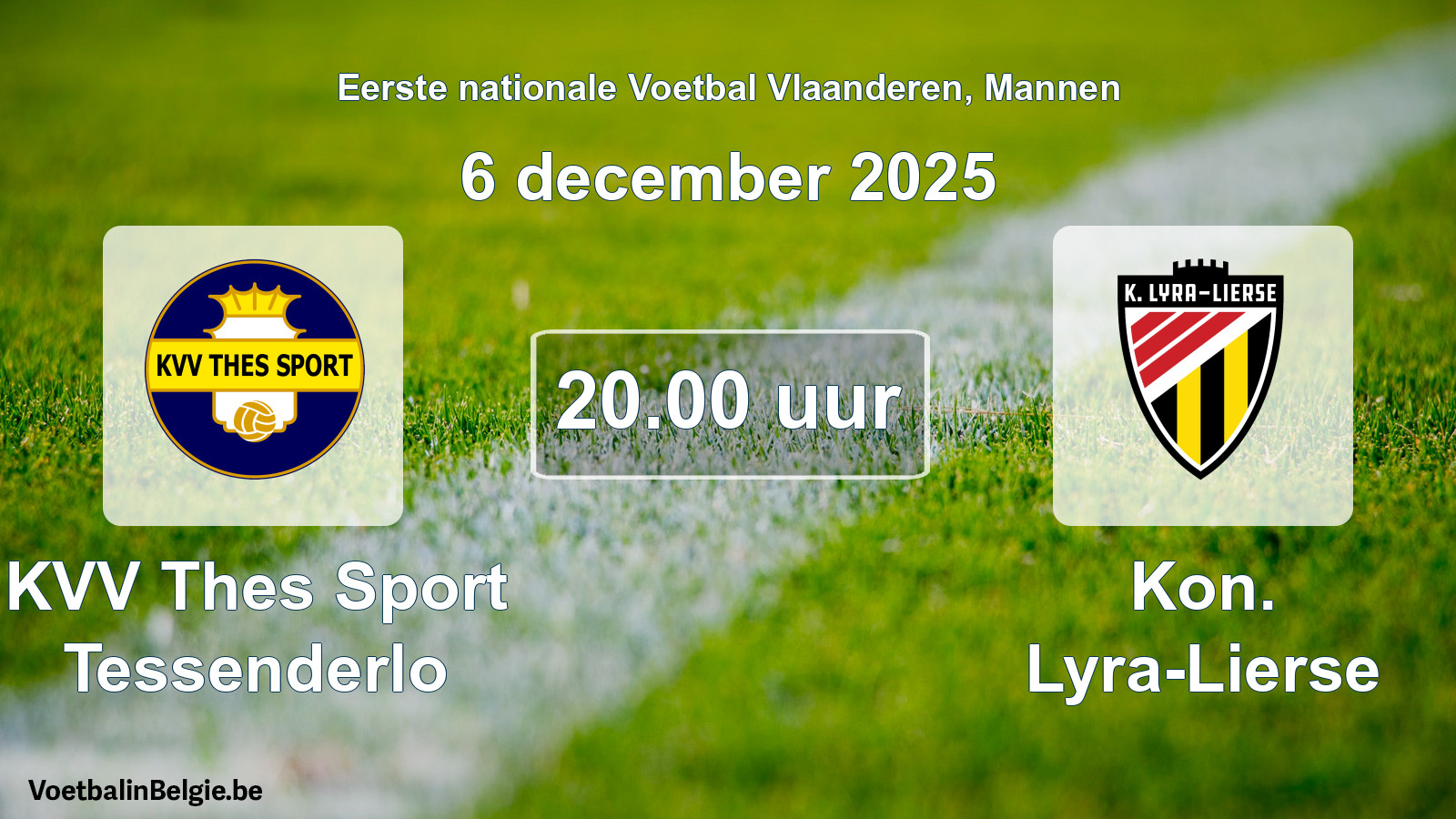 Match prévu football hommes: KVV Thes Sport Tessenderlo - Kon. Lyra-Lierse (6 décembre 2025)