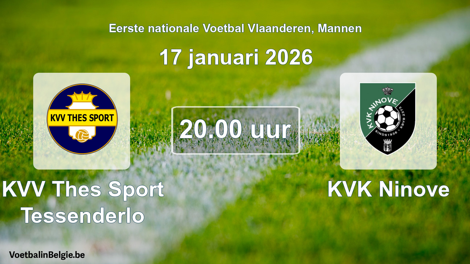 Geplande wedstrijd mannenvoetbal: KVV Thes Sport Tessenderlo - KVK Ninove (17 januari 2026)