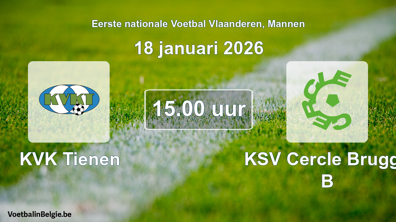 Match prévu football hommes: KVK Tienen - KSV Cercle Brugge B (18 janvier 2026)