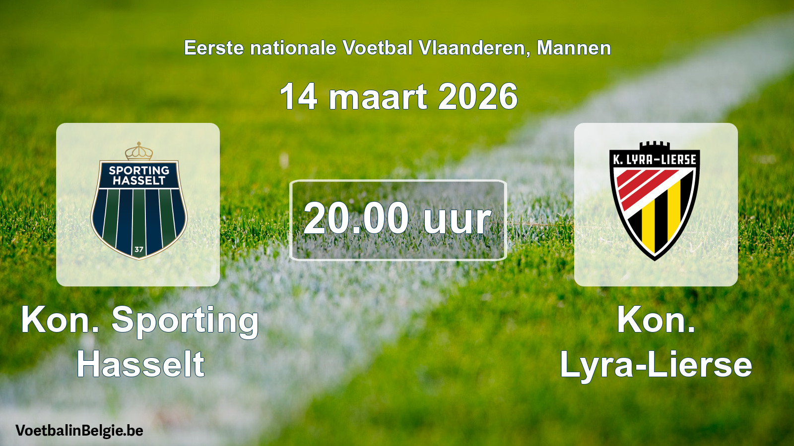 Scheduled match men football: Kon. Sporting Hasselt - Kon. Lyra-Lierse (14 March 2026)