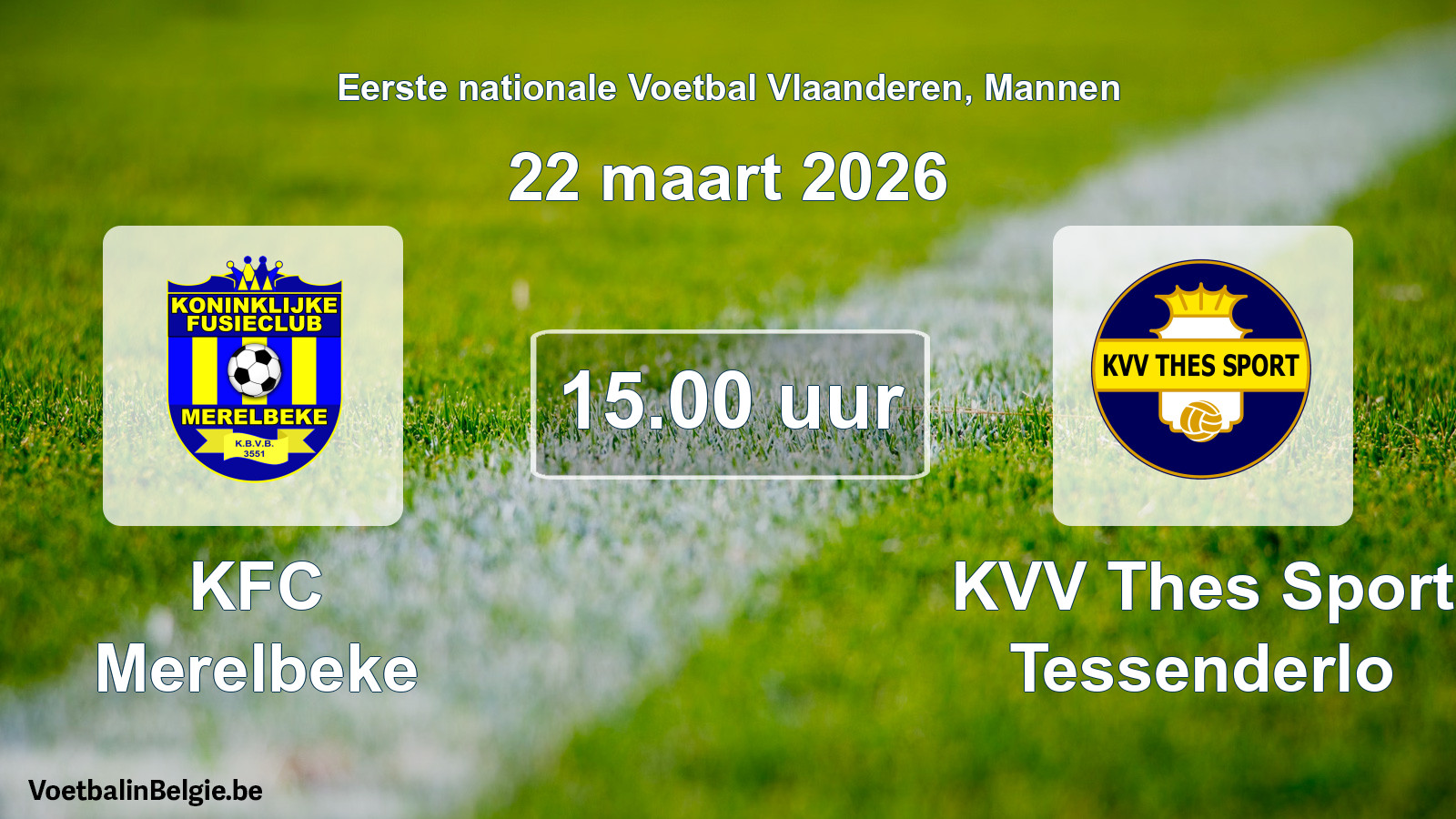 Geplande wedstrijd mannenvoetbal: KFC Merelbeke - KVV Thes Sport Tessenderlo (22 maart 2026)