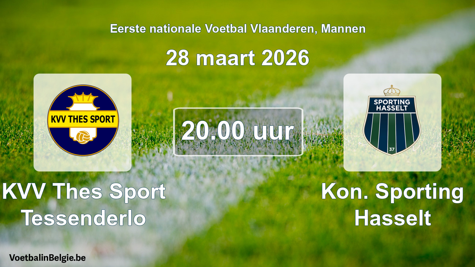Scheduled match men football: KVV Thes Sport Tessenderlo - Kon. Sporting Hasselt (28 March 2026)
