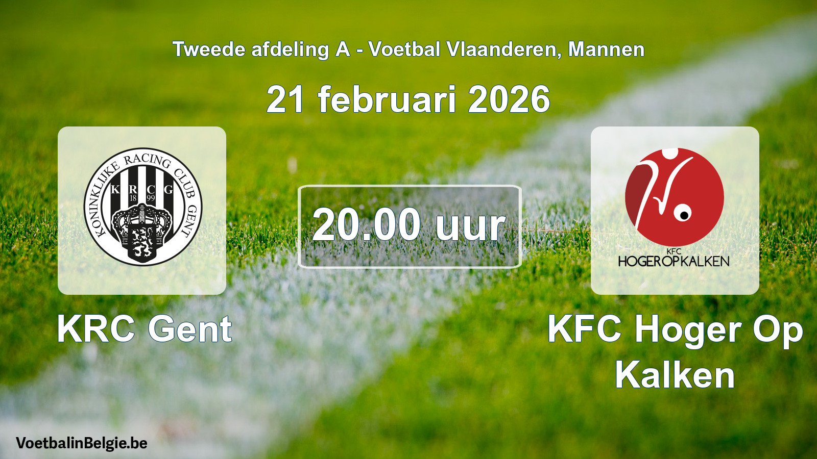 Scheduled match men football: KRC Gent - KFC Hoger Op Kalken (21 February 2026)