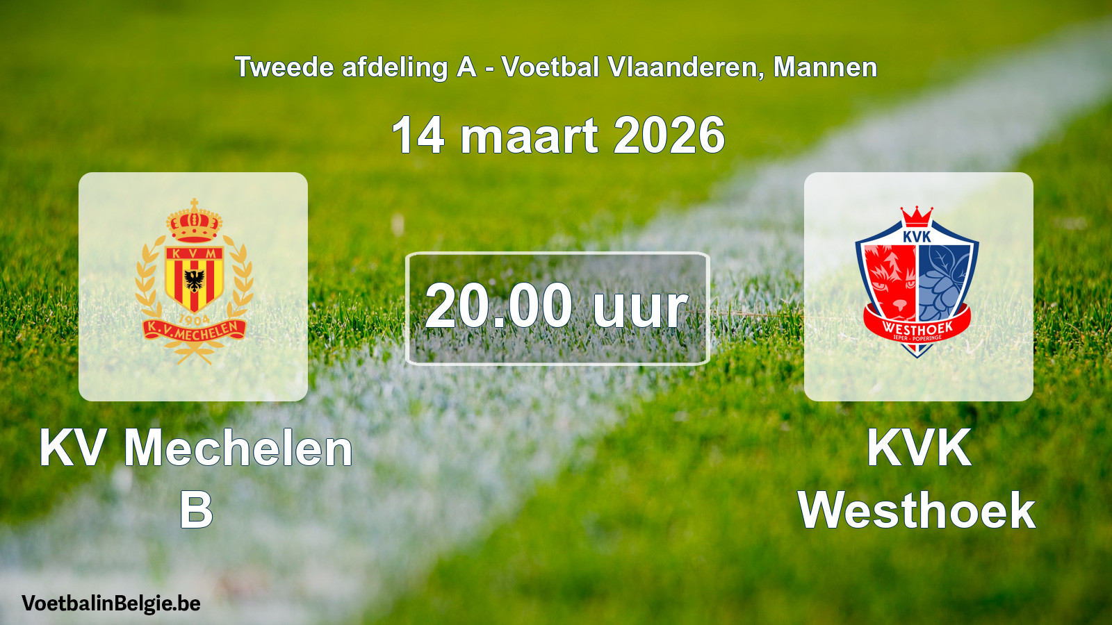 Scheduled match men football: KV Mechelen B - KVK Westhoek (14 March 2026)