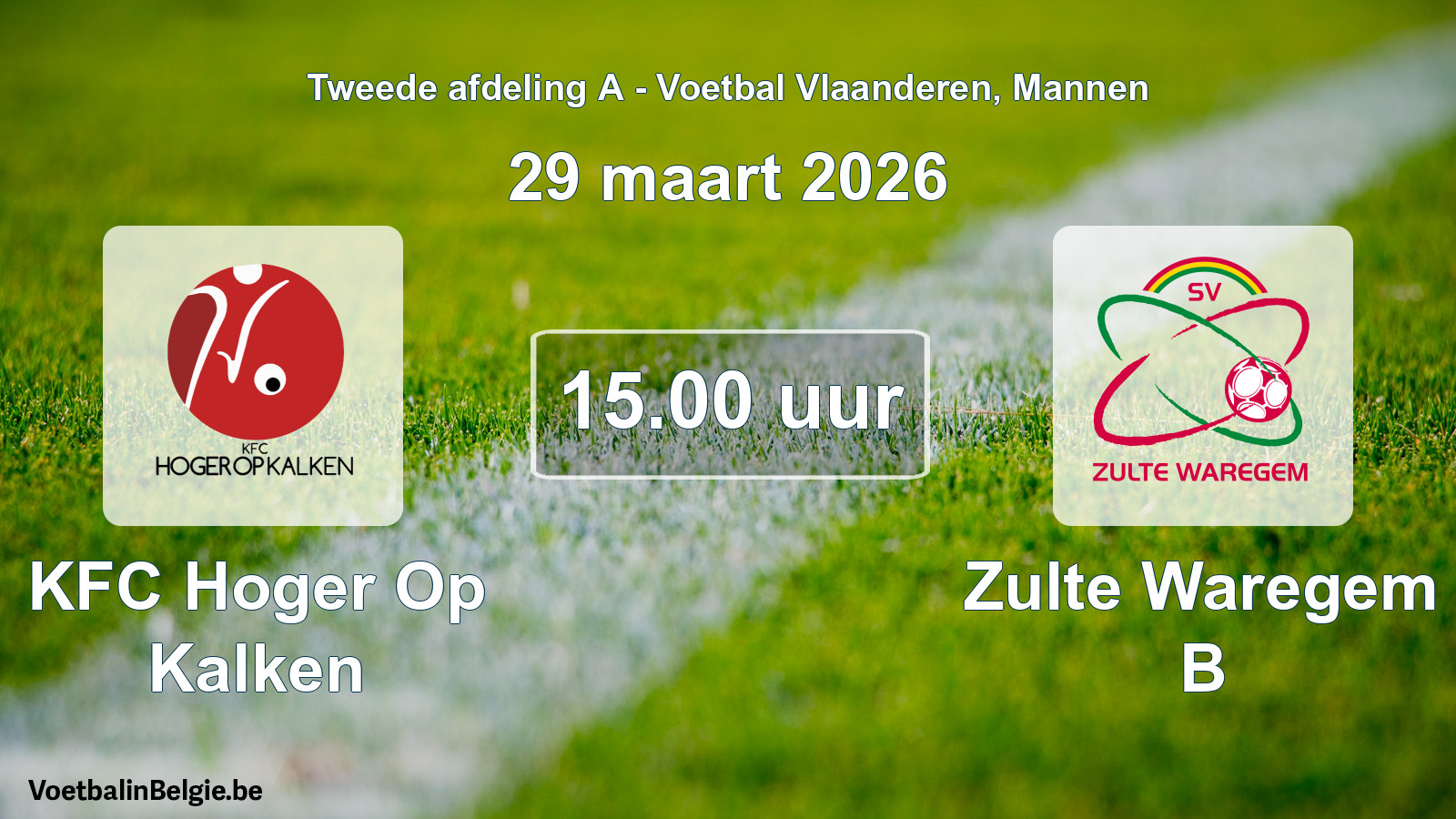 Geplande wedstrijd mannenvoetbal: KFC Hoger Op Kalken - Zulte Waregem B (29 maart 2026)
