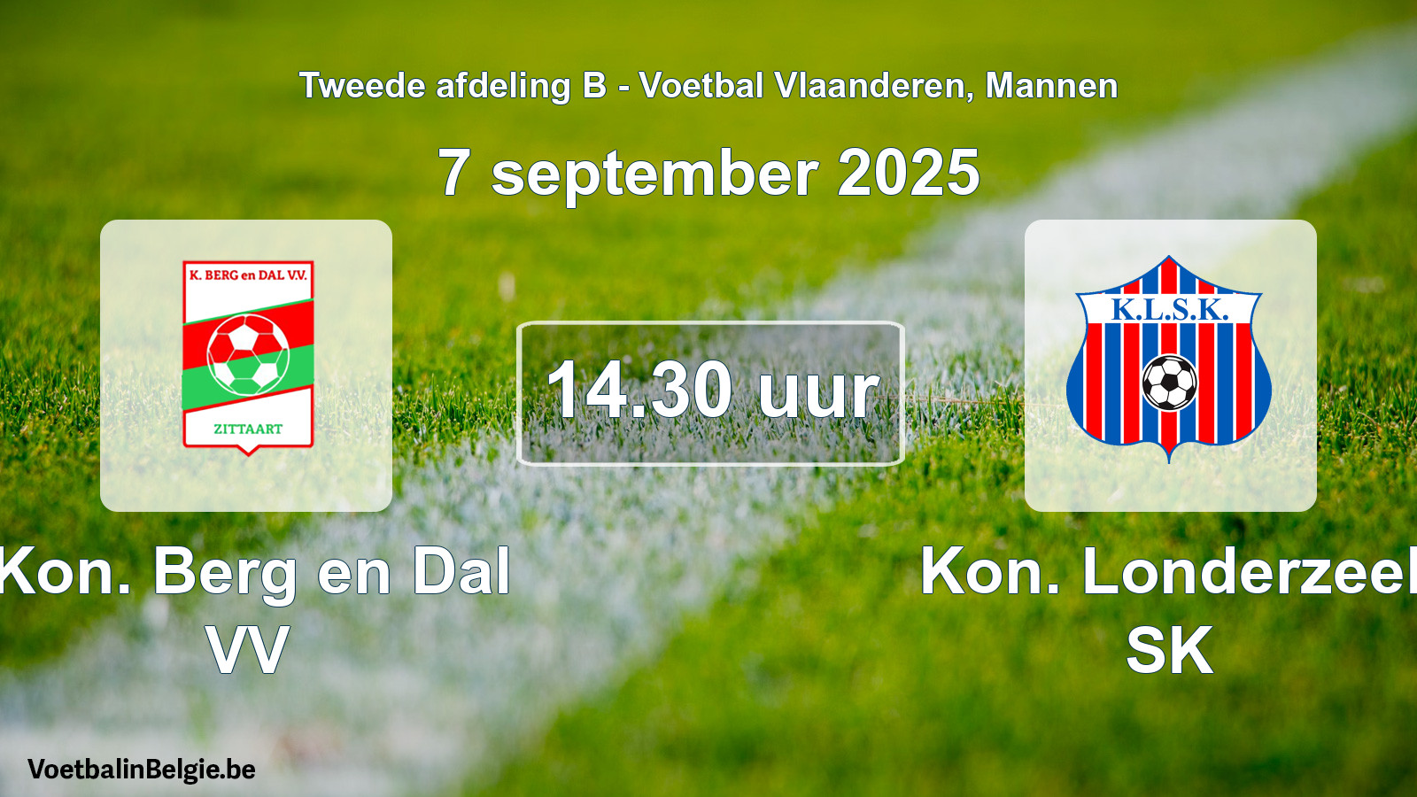 Scheduled match men football: Kon. Berg en Dal VV - Kon. Londerzeel SK (7 September 2025)