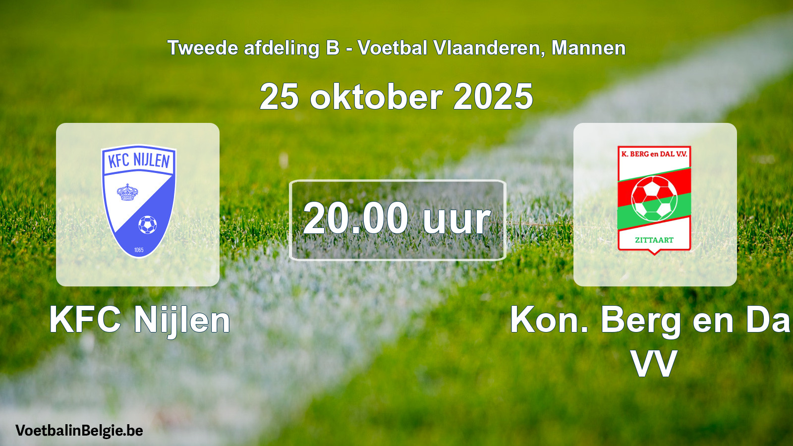 Scheduled match men football: KFC Nijlen - Kon. Berg en Dal VV (25 October 2025)