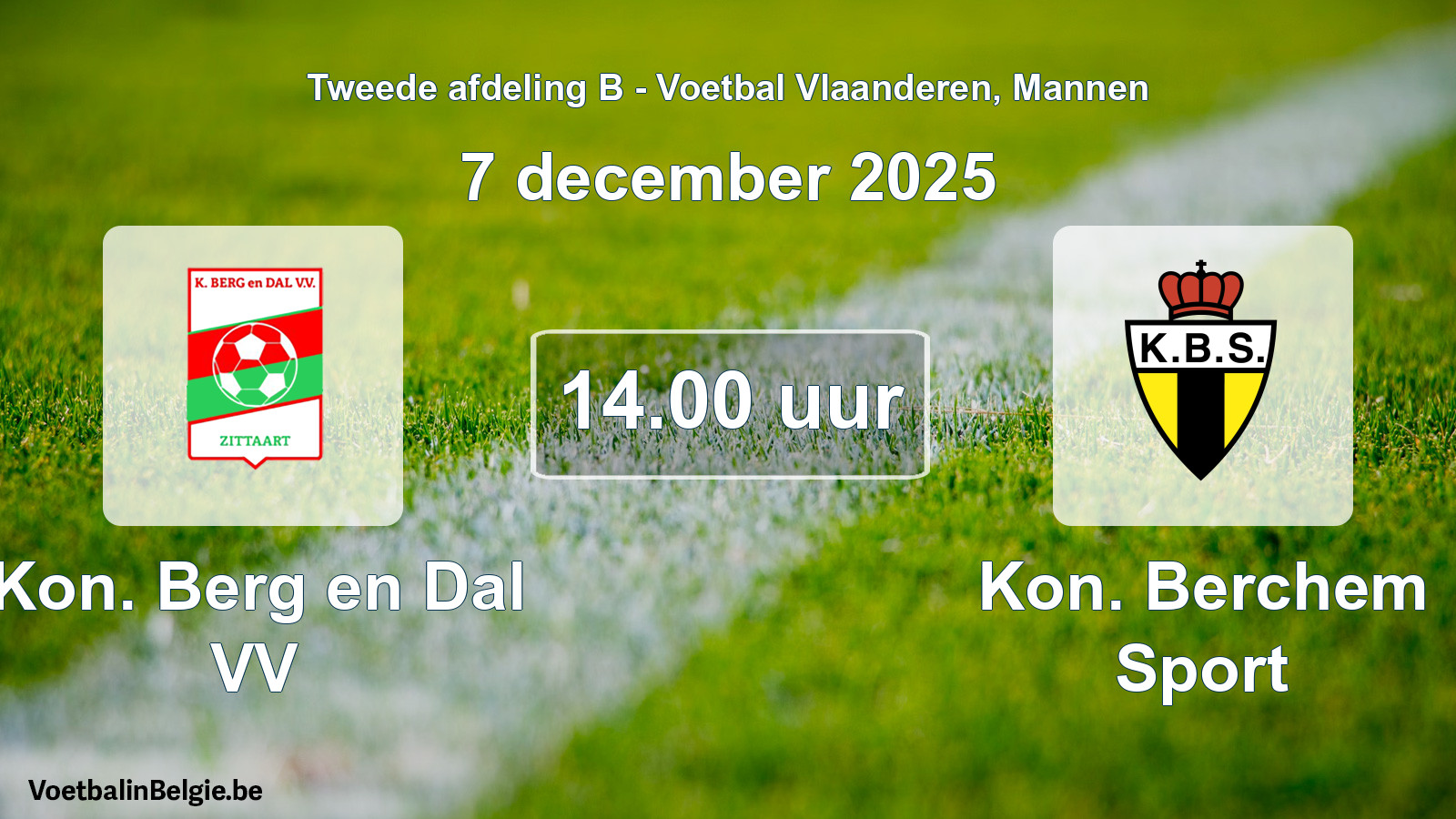 Geplande wedstrijd mannenvoetbal: Kon. Berg en Dal VV - Kon. Berchem Sport (7 december 2025)